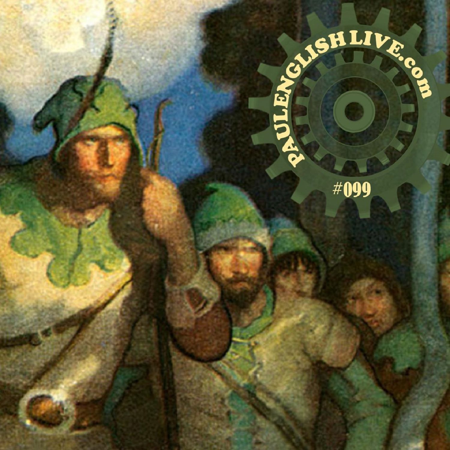 PAUL ENGLISH LIVE #099 · From Robin Hood to Fourth-Generation Warfare: Navigating Modern Challenges with BB9 & Eli James Artwork