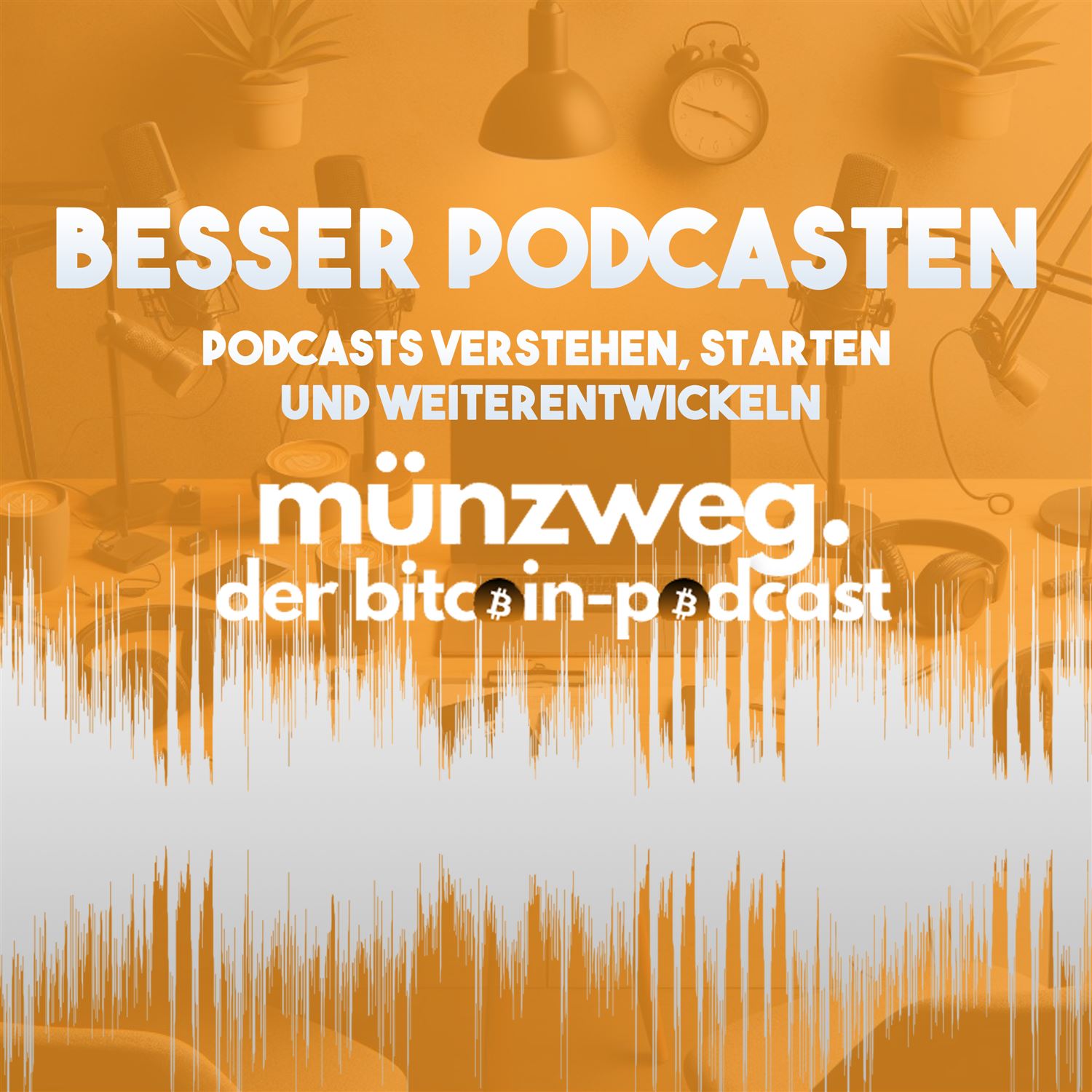 Besser Podcasten - E05 - Monetarisierung von Podcasts
