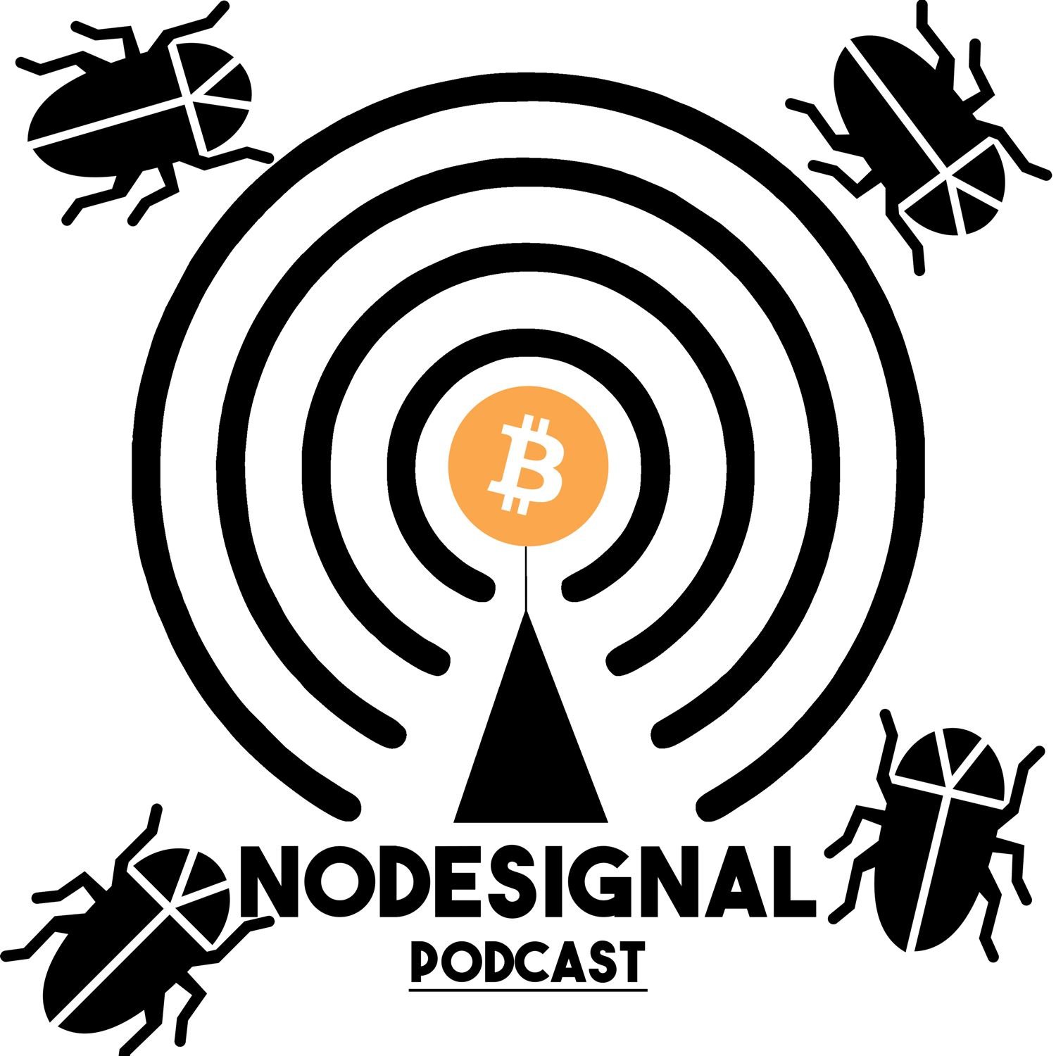Nodesignal-Talk - E189 - Bitcoin hat Bugs