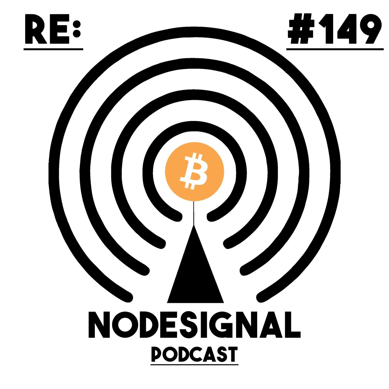 Reupload: Nodesignal-Talk - E149 - Sag mal “Bitcoins institutionelle Finanzialisierung”