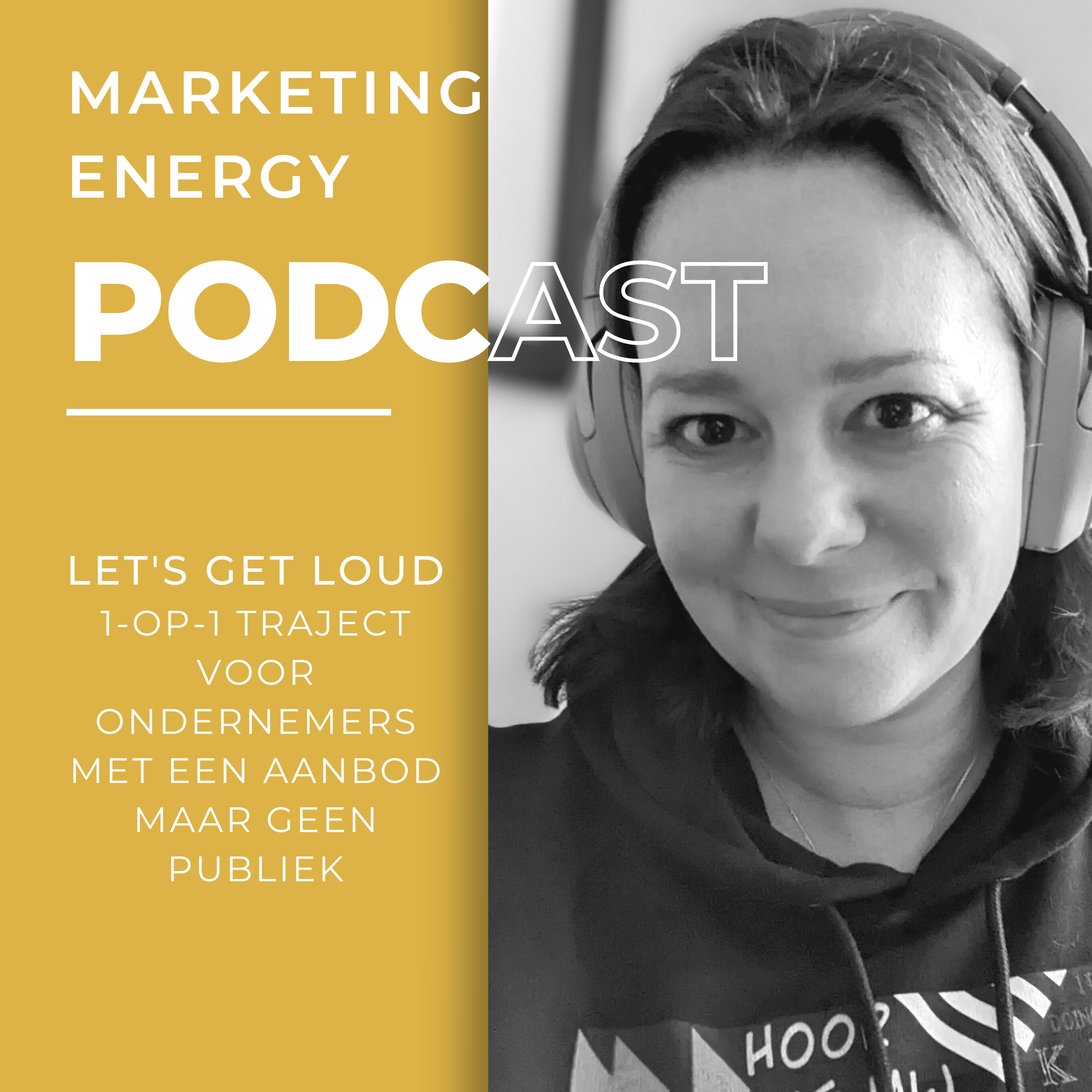 Marketing Energy podcast #12 Let's Get Loud Artwork