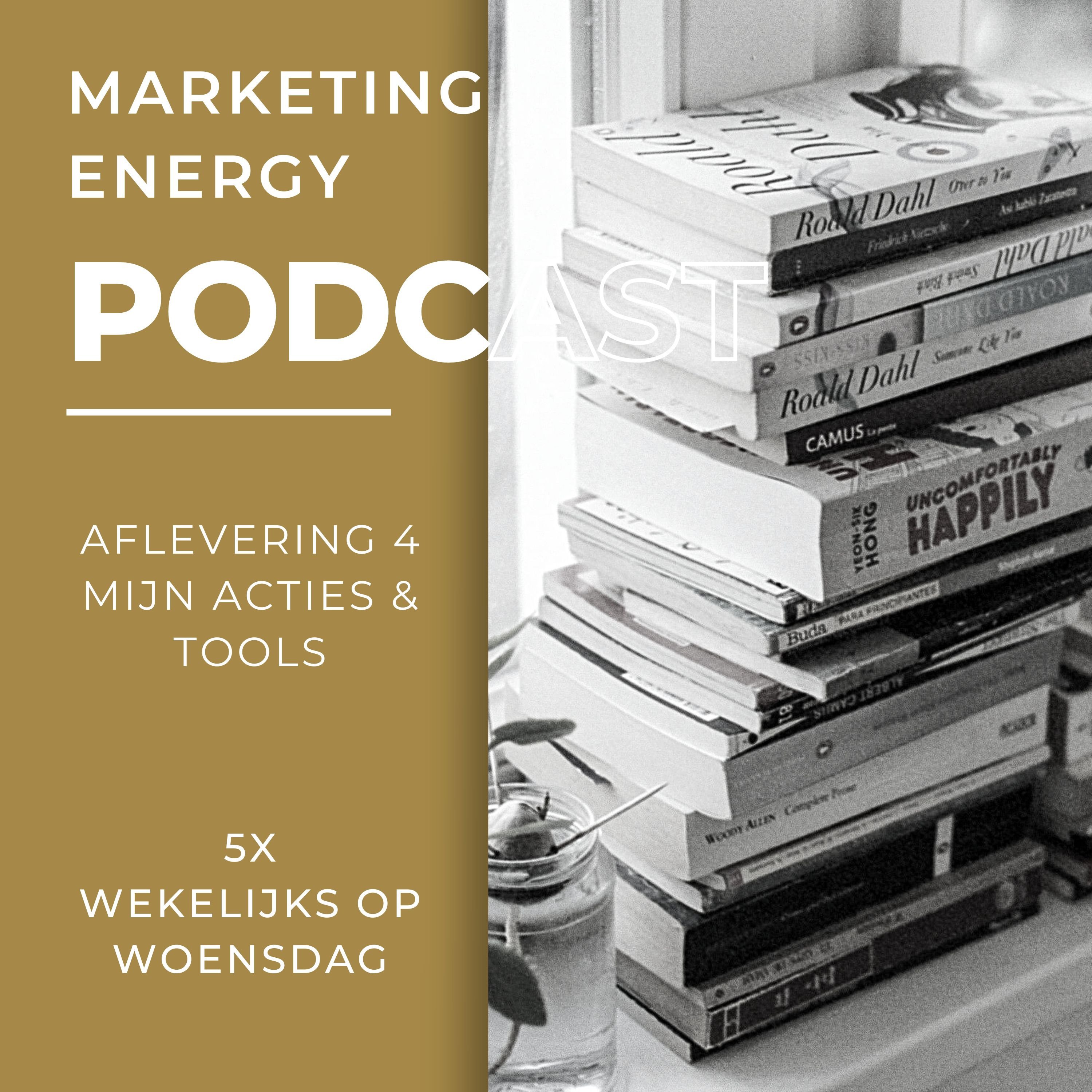 Marketing Energy Podcast #10 Mijn acties & tools Artwork