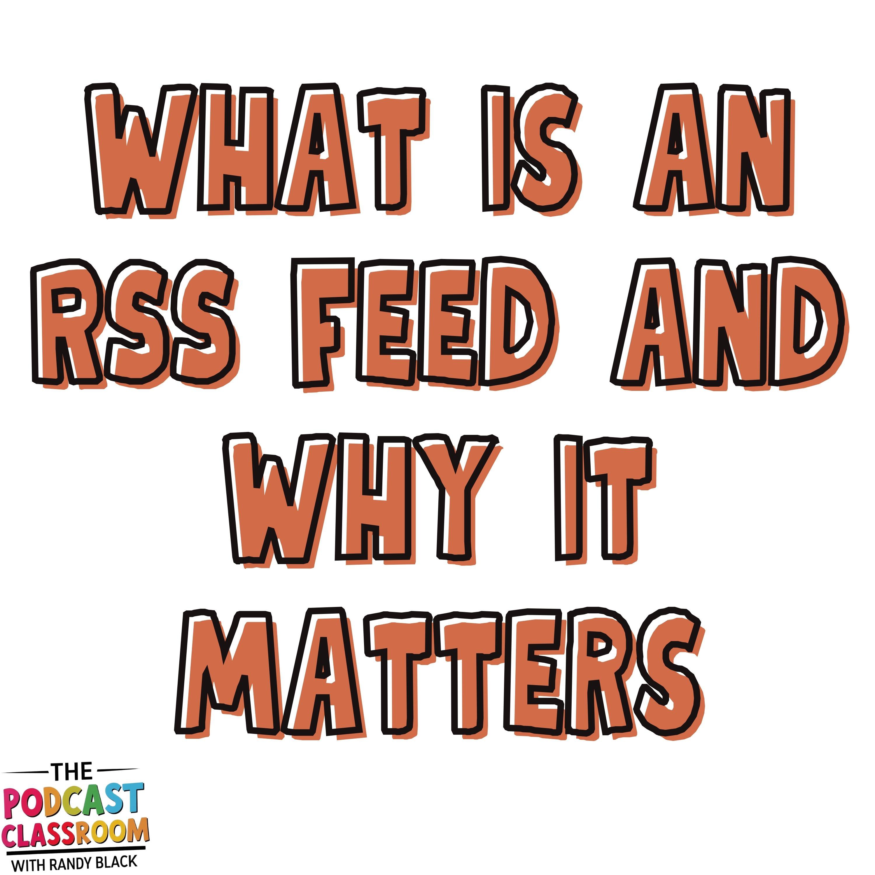 What is an RSS Feed and Why it Matters