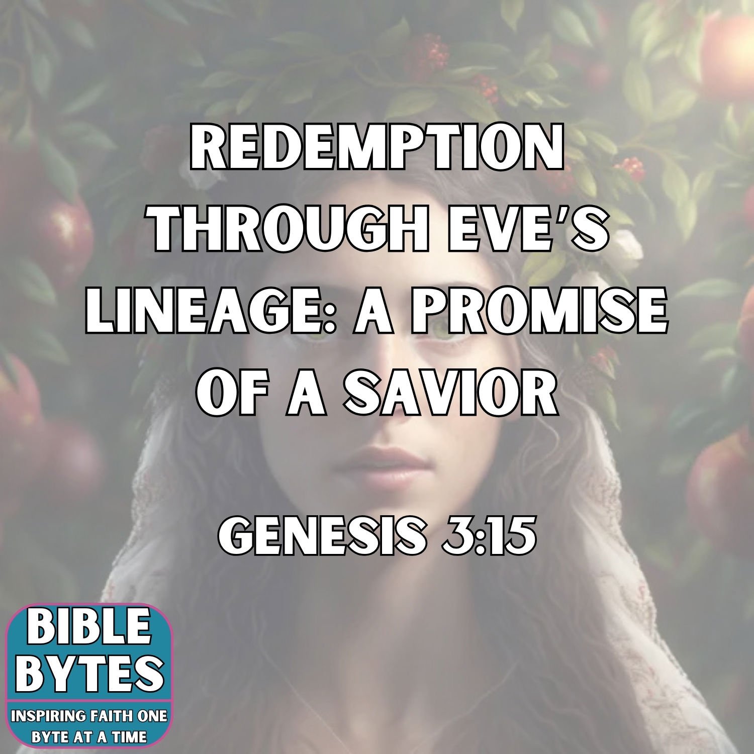 Redemption Through Eve's Lineage: The Promise of a Savior