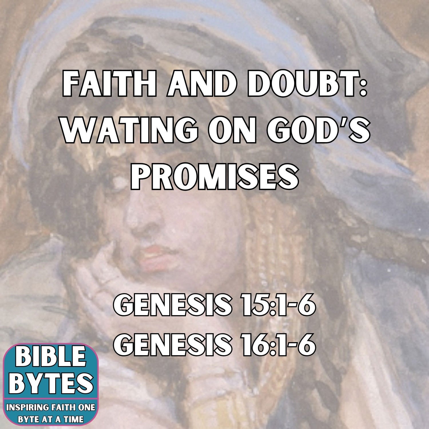 Faith and Doubt: Waiting on God's Promises