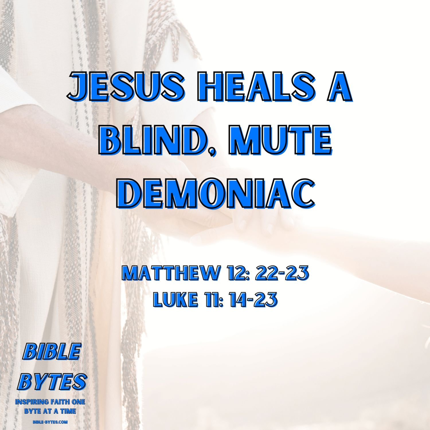 Jesus Heals a Blind, Mute Demoniac