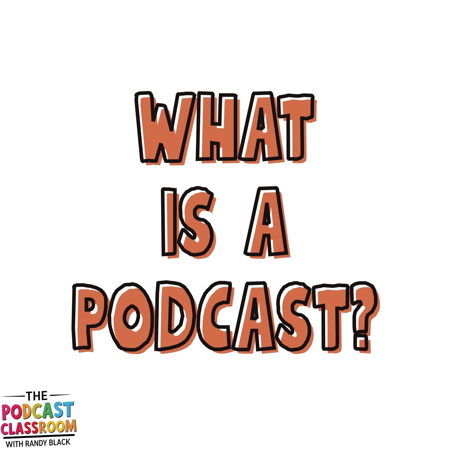 What is a Podcast?