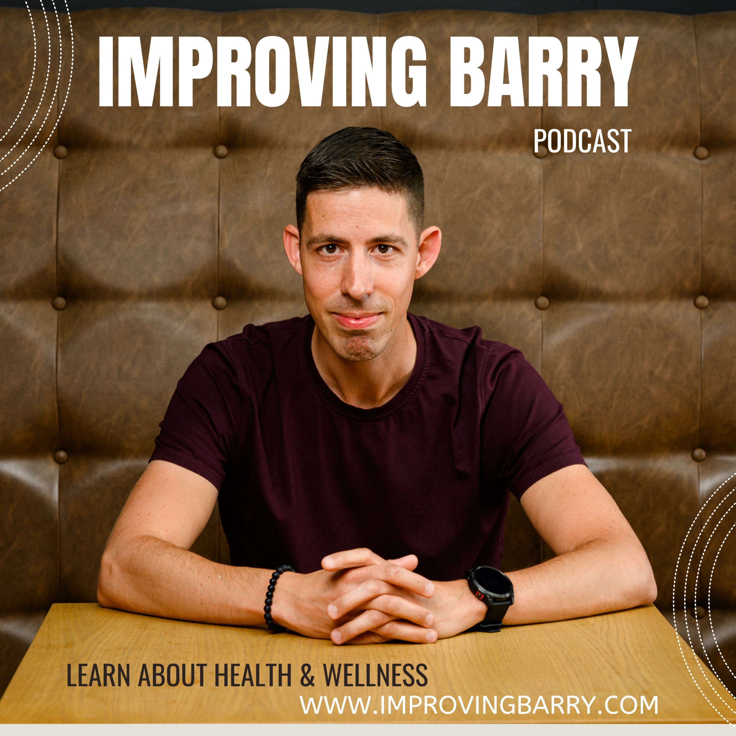 Welcome to the Improving Barry podcast