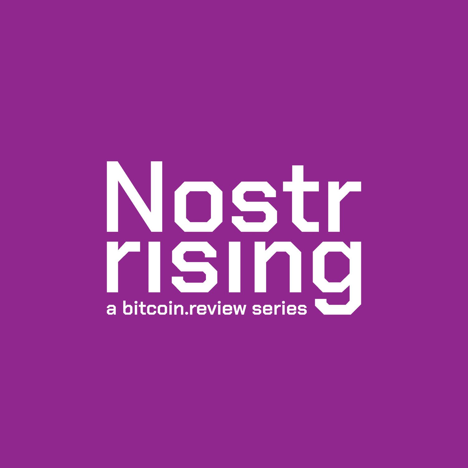 Nostr is Rising