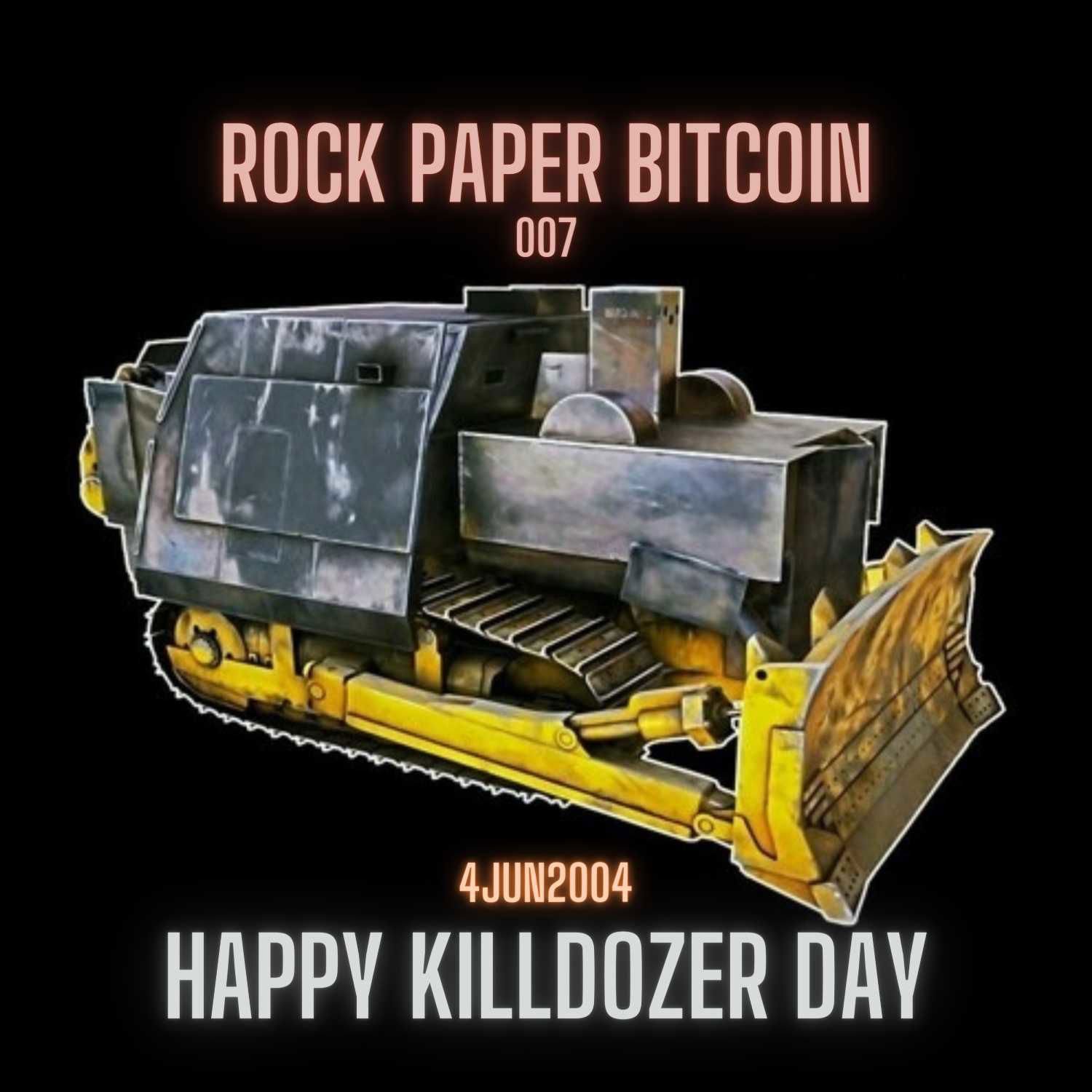 RPB007 - Happy Killdozer Day Artwork
