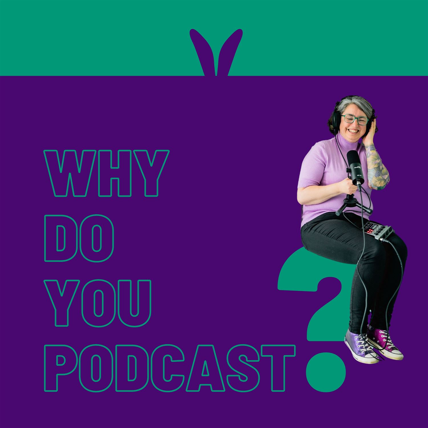 Why Do You Podcast? artwork
