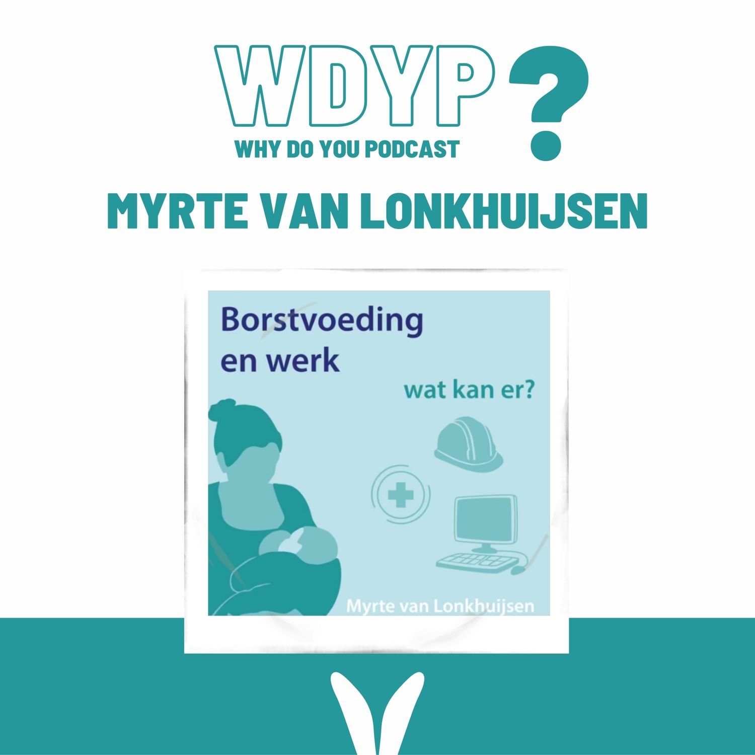 161. Myrte van Lonkhuijsen - Borstvoeding en werk, wat kan er? / Borstvoeding voorbij de protocollen