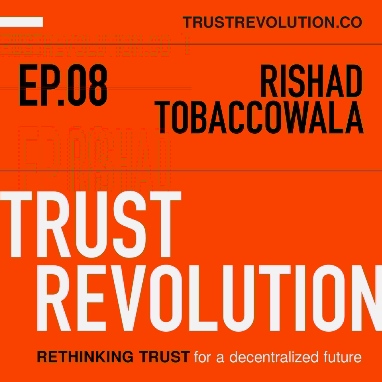 S01E08 Rishad Tobaccowala – Trust is the currency of the future 