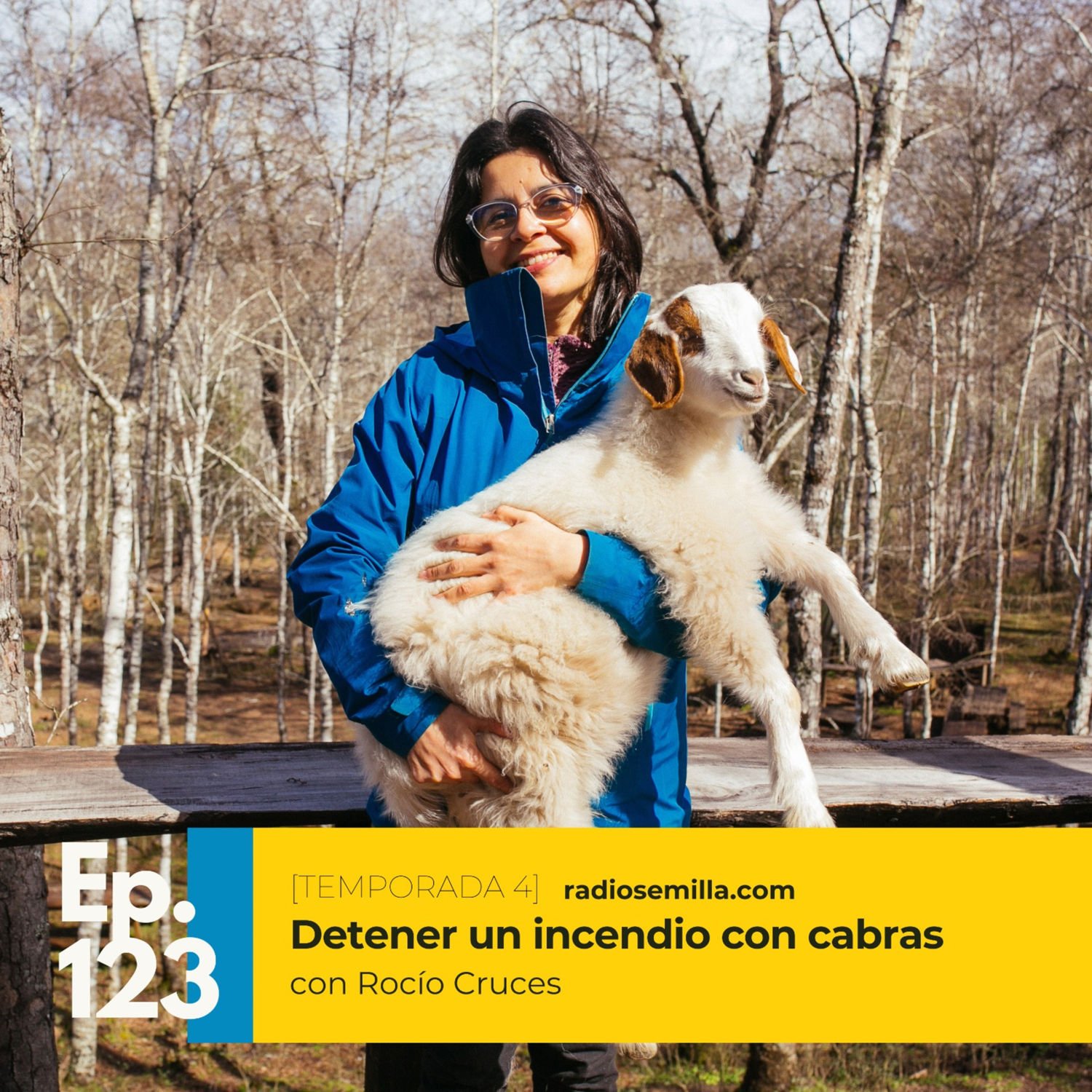#123: Detener un incendio con cabras, con Rocío Cruces