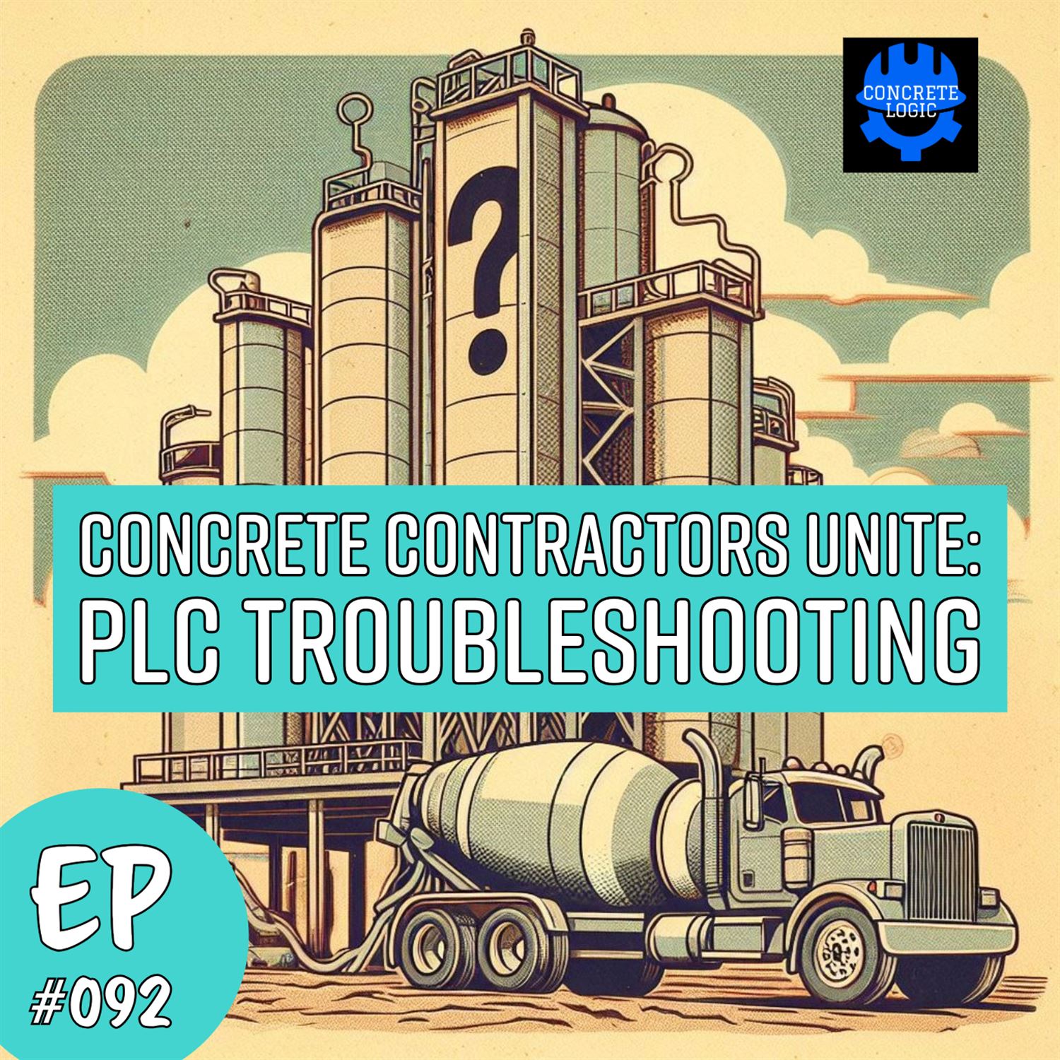 EP #092: Concrete Contractors Unite: PLC Troubleshooting