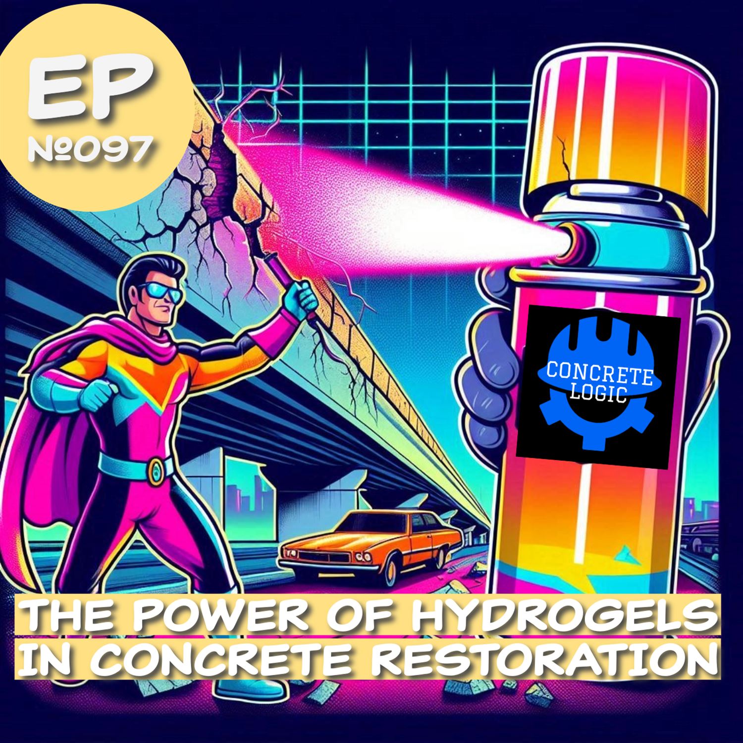 EP #097: The Power of Hyrdogels in Concrete Restoration