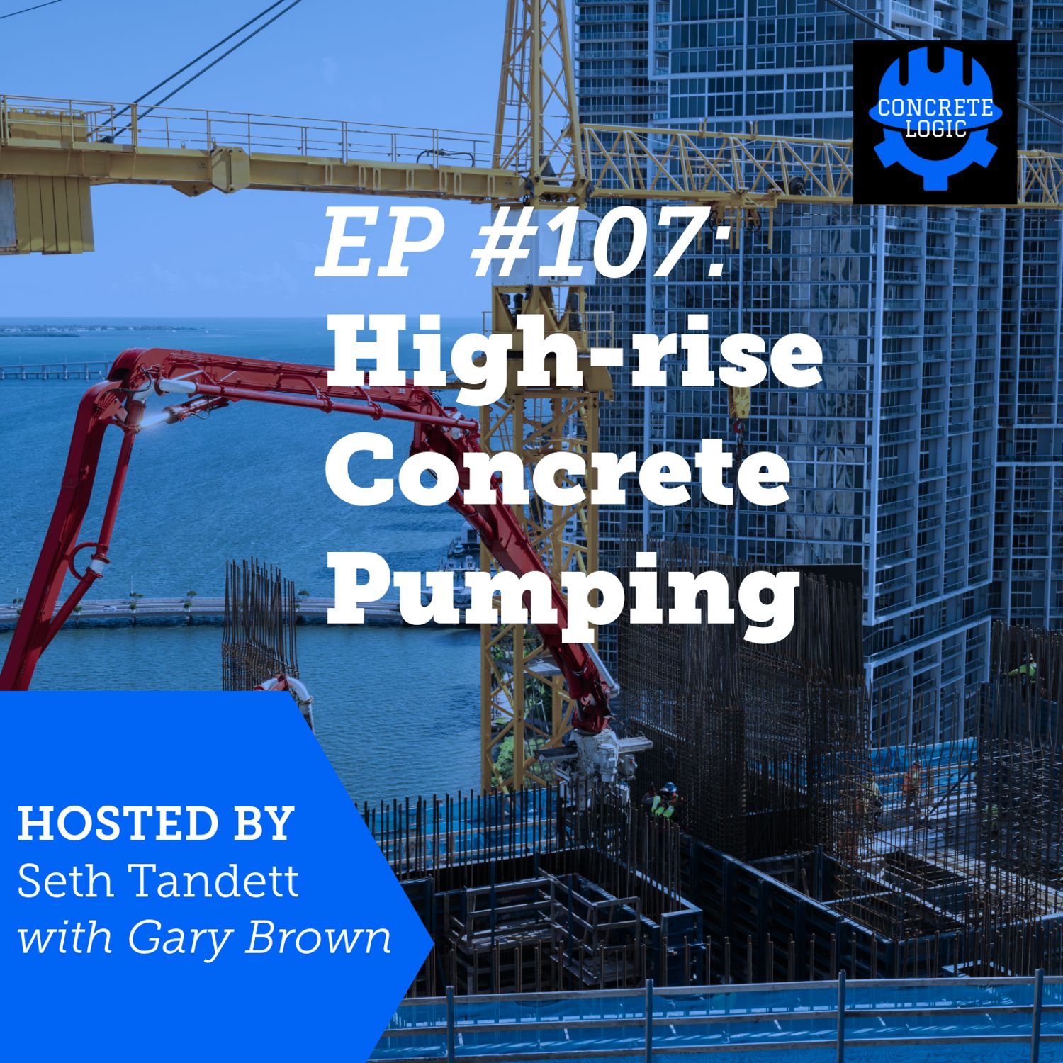 EP #107: High-rise Concrete Pumping