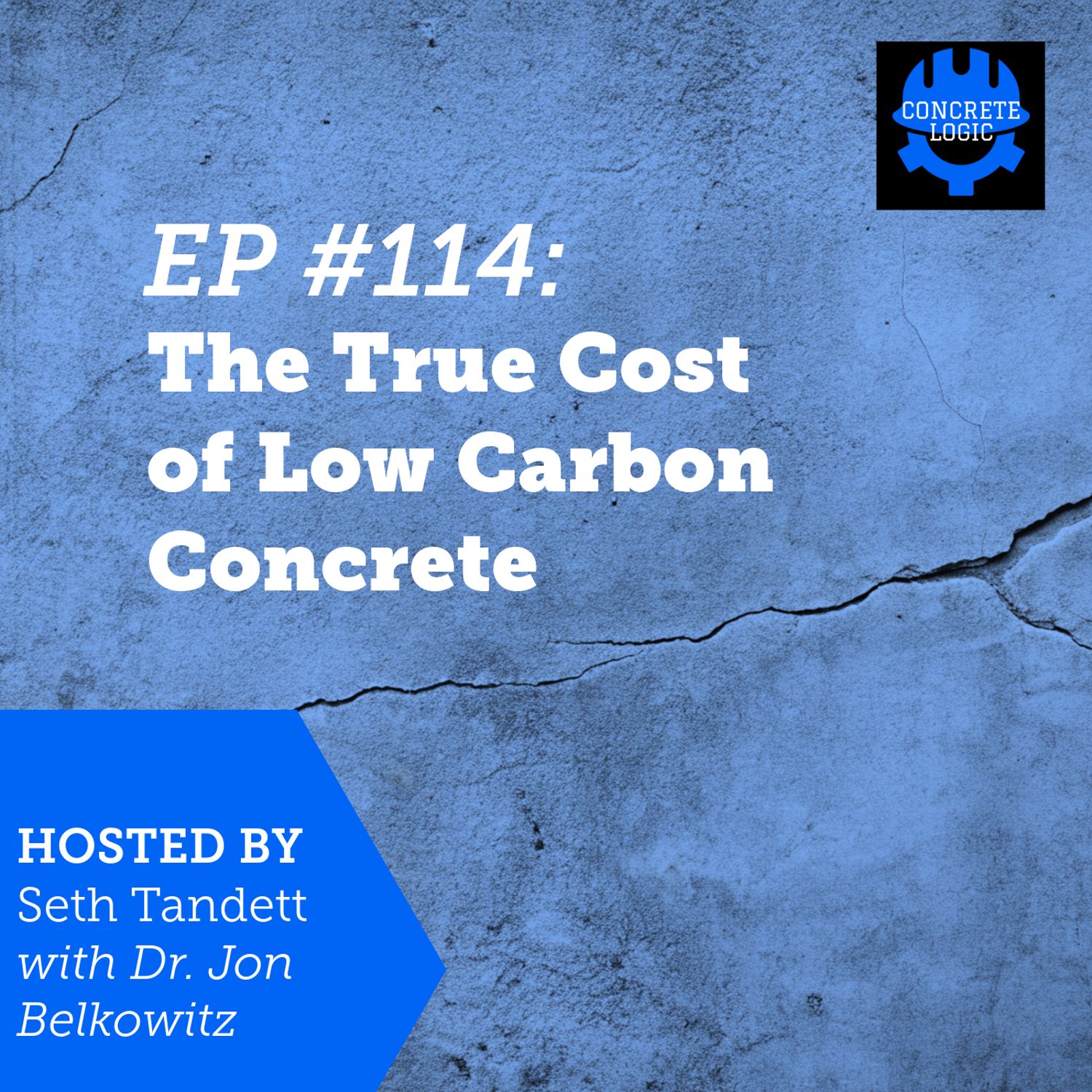 EP #114: The True Cost of Low Carbon Concrete