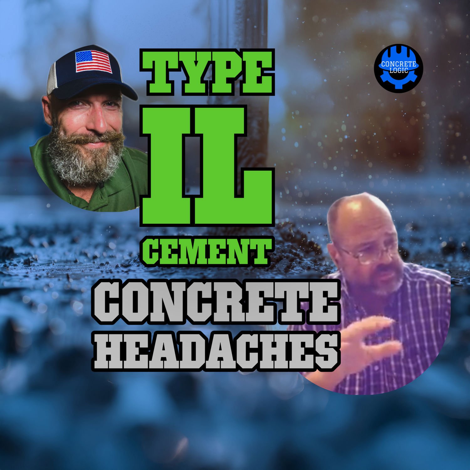 EP #127: Why Type 1L Cement Is Causing Concrete Headaches EP #127: Why Type 1L Cement Is Causing Concrete Headaches