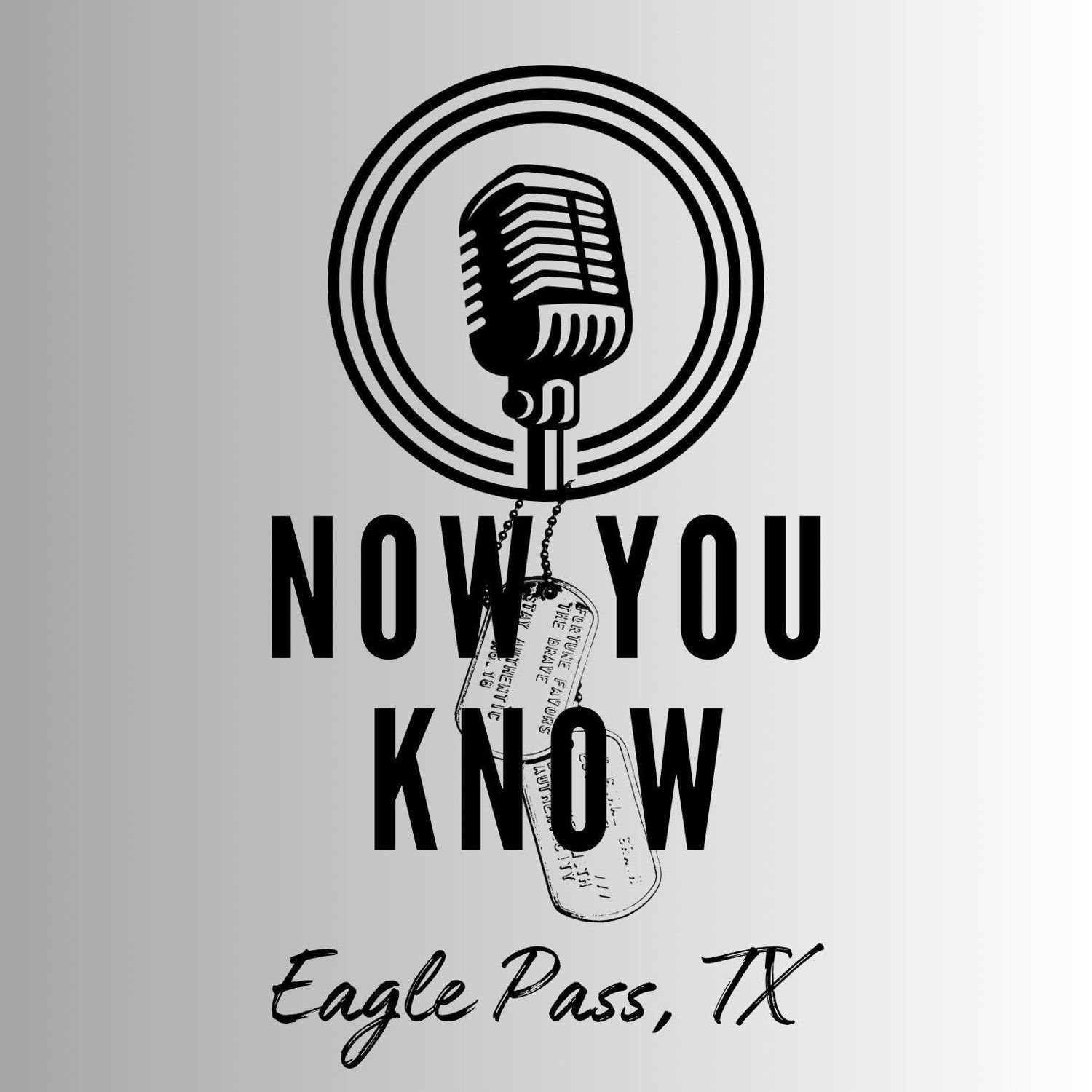Now You Know, Eagle Pass