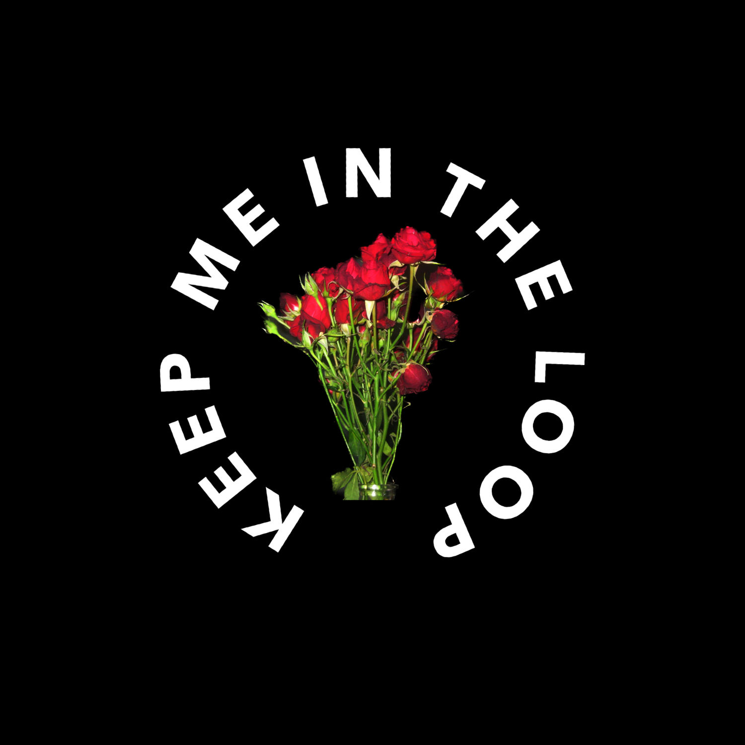 Keep Me In The Loop by Embleton