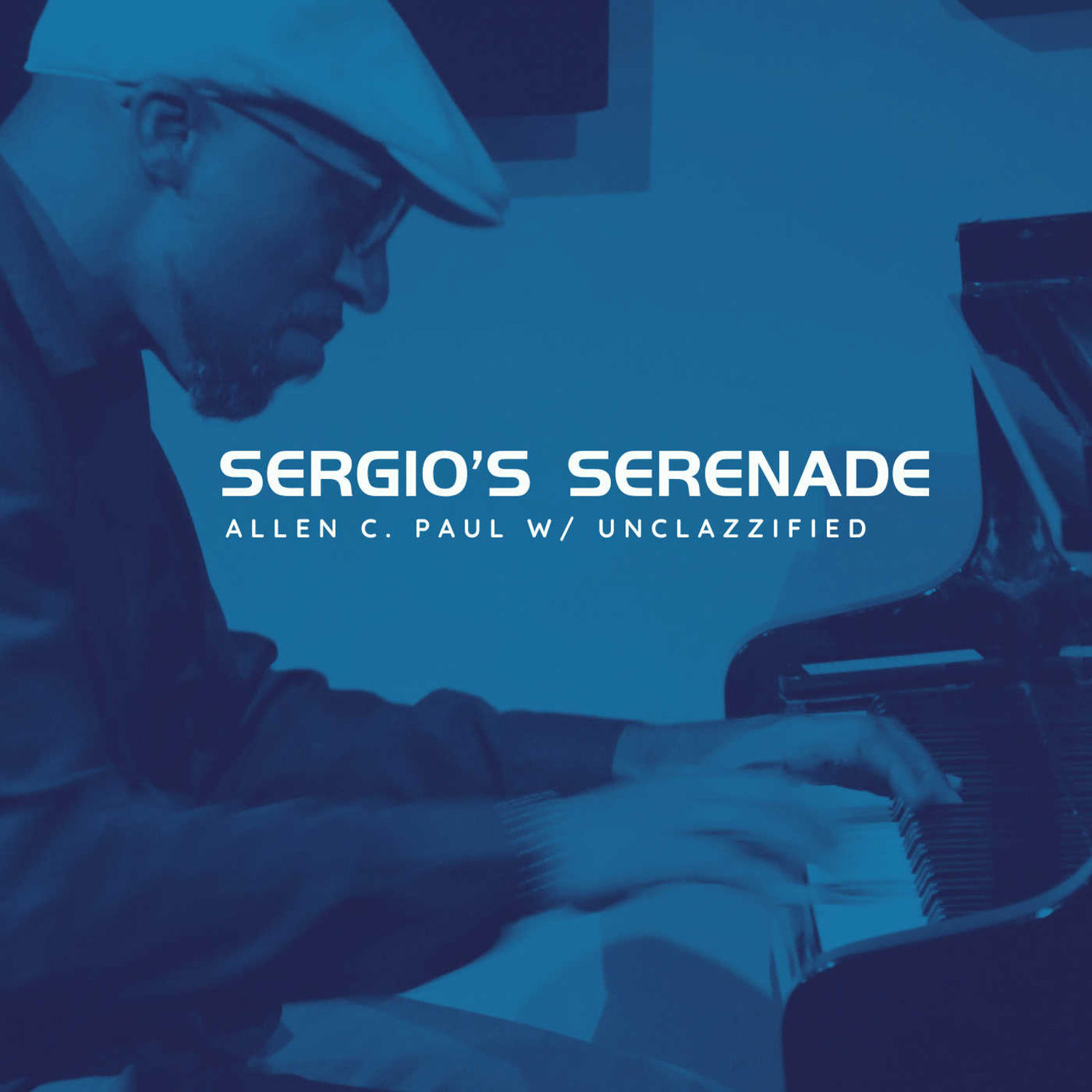 Sergio's Serenade by Allen C. Paul w/ Unclazzified