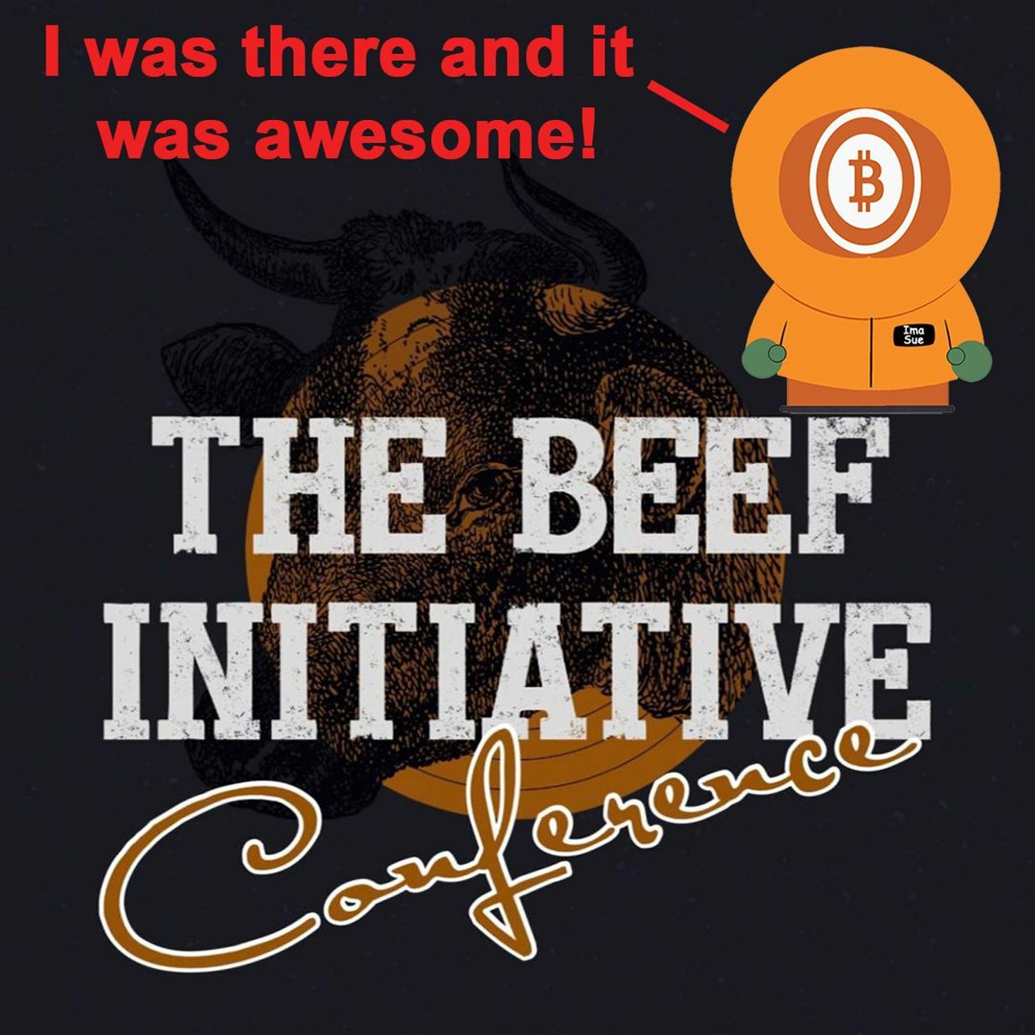 Bitcoin And The Beef Initiative Ep579
