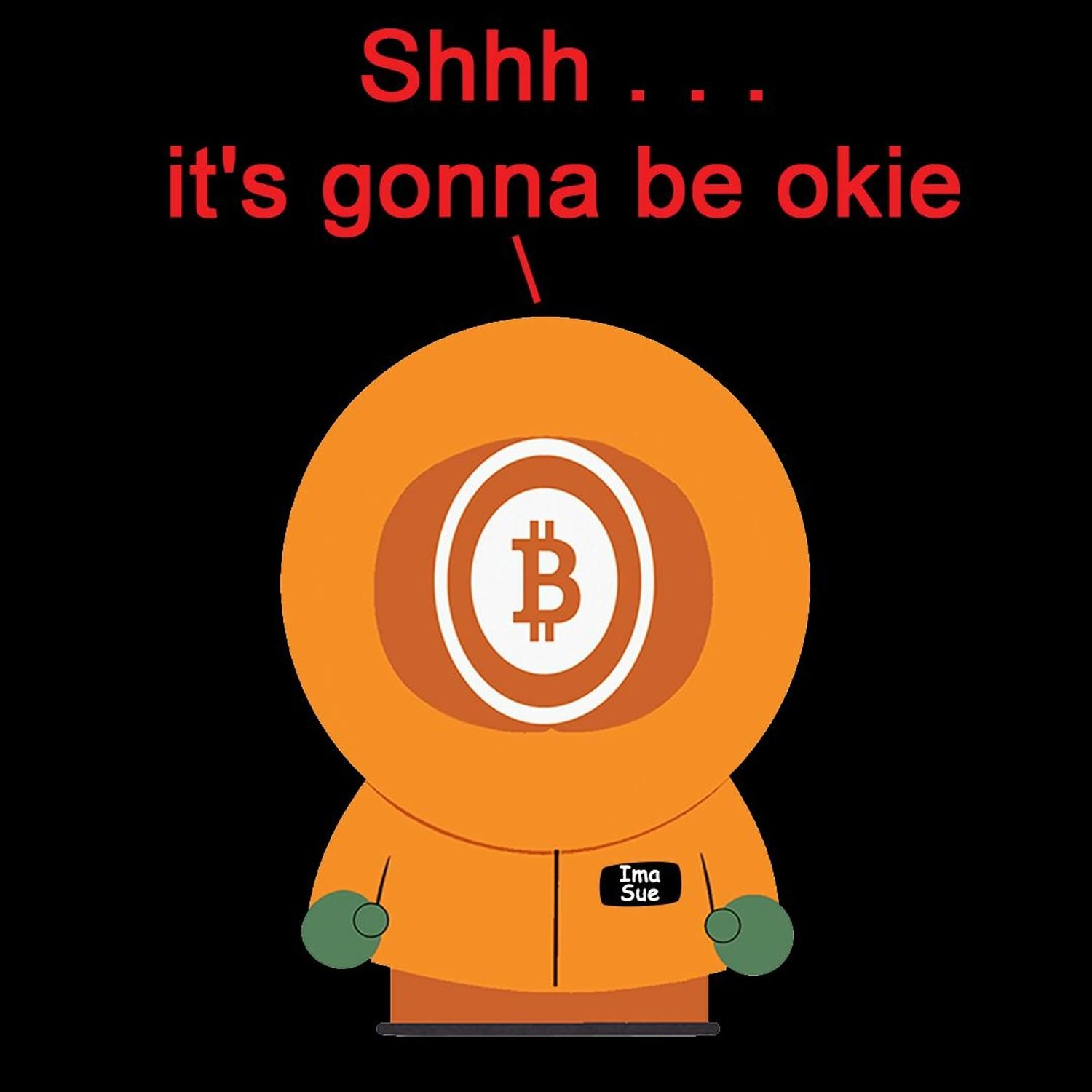 Bitcoin And . . . Shhh . . . it's gonna be okie Ep421