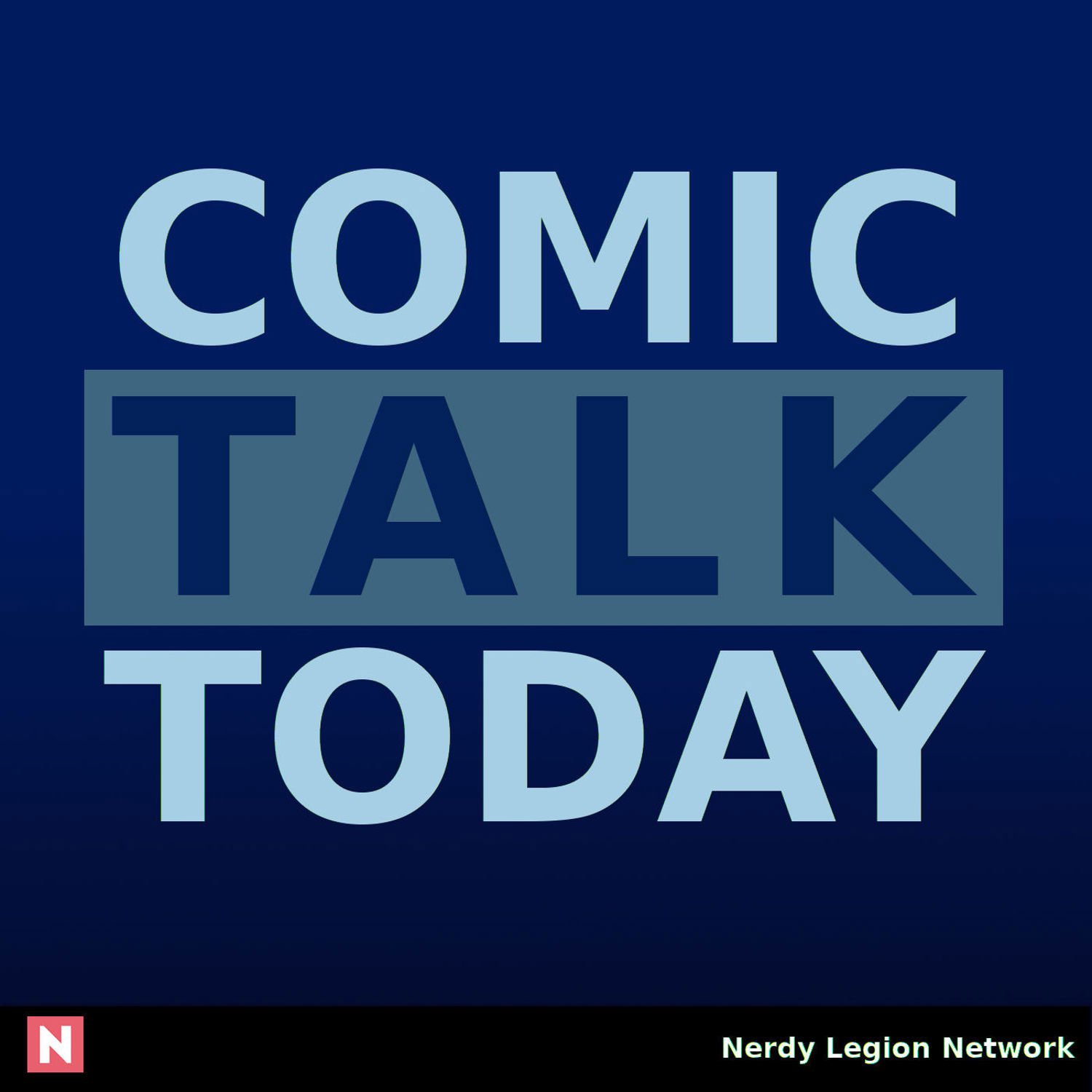 COMIC TALK TODAY COMIC TALK HEADLINES Off Season #02 | TOO MUCH NEWS!!
