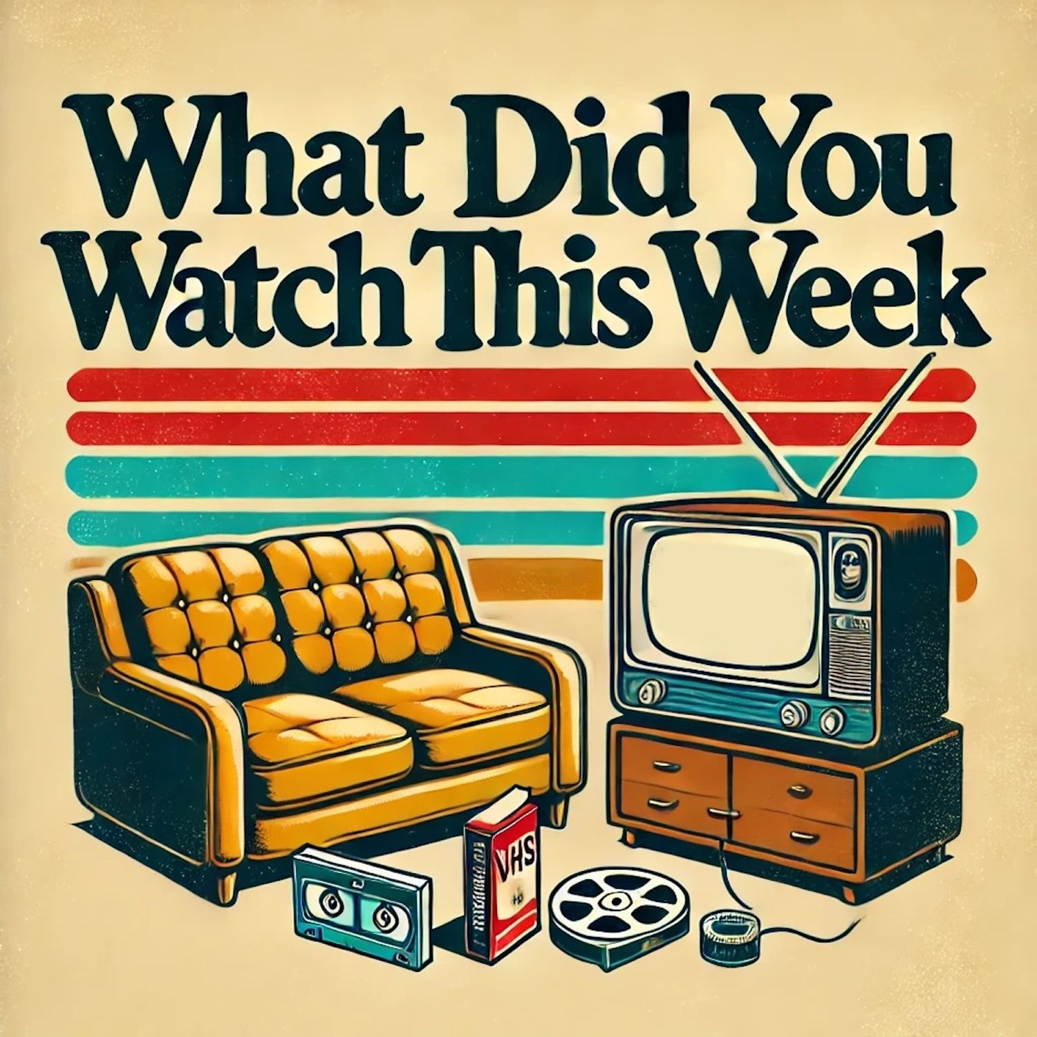 What Did You Watch This Week
