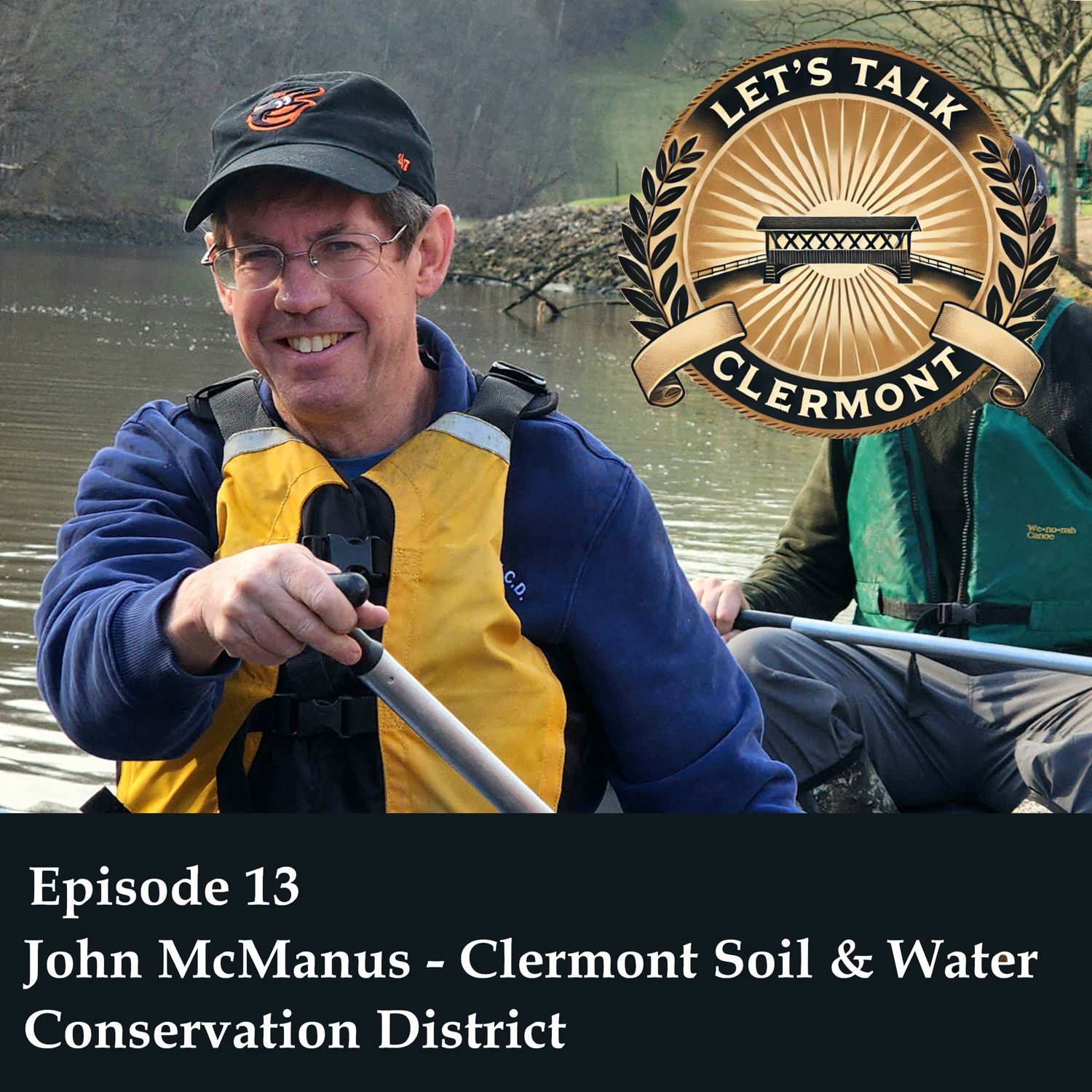 Episode 14 - John McManus - Clermont Soil & Water Conservation District