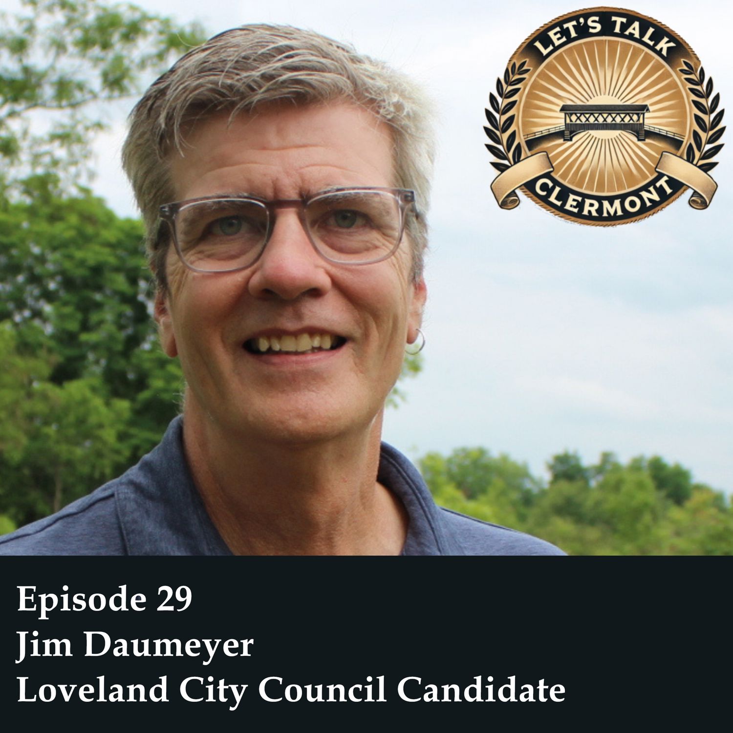 Episode 29 - Jim Daumeyer - Loveland City Council Candidate