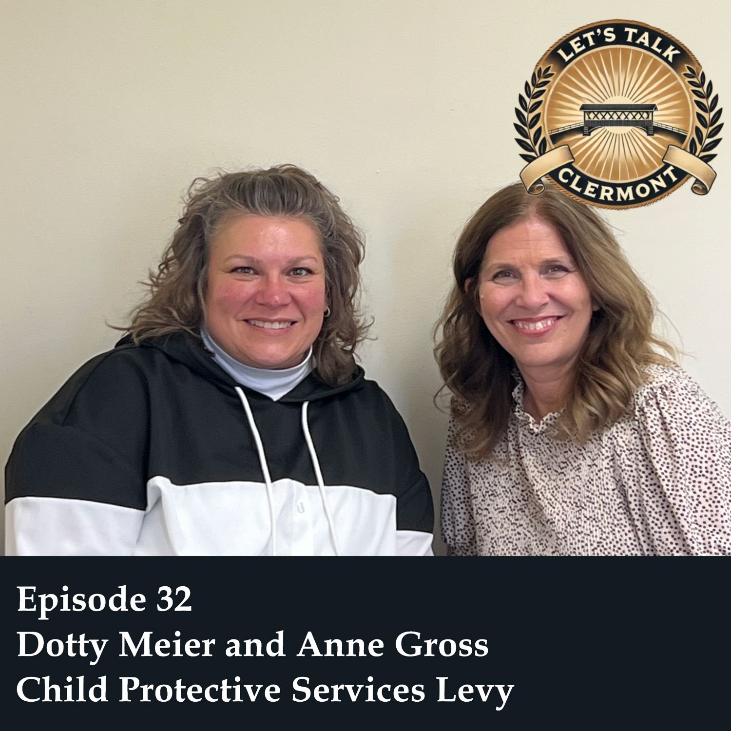 Episode 32 - Dotty Meier & Anne Gross - Child Protective Services Levy