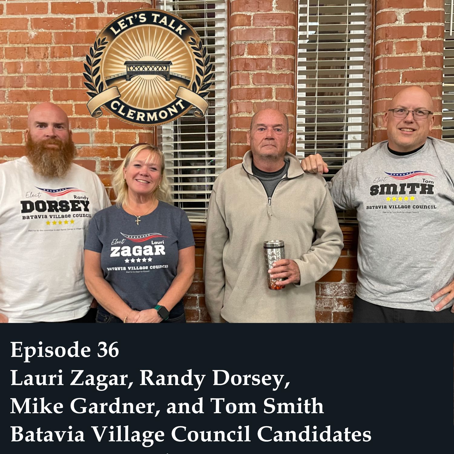 Episode 36 - Lauri Zagar, Randy Dorsey, Tom Smith, and Mike Gardner - Batavia Village Council Candidates