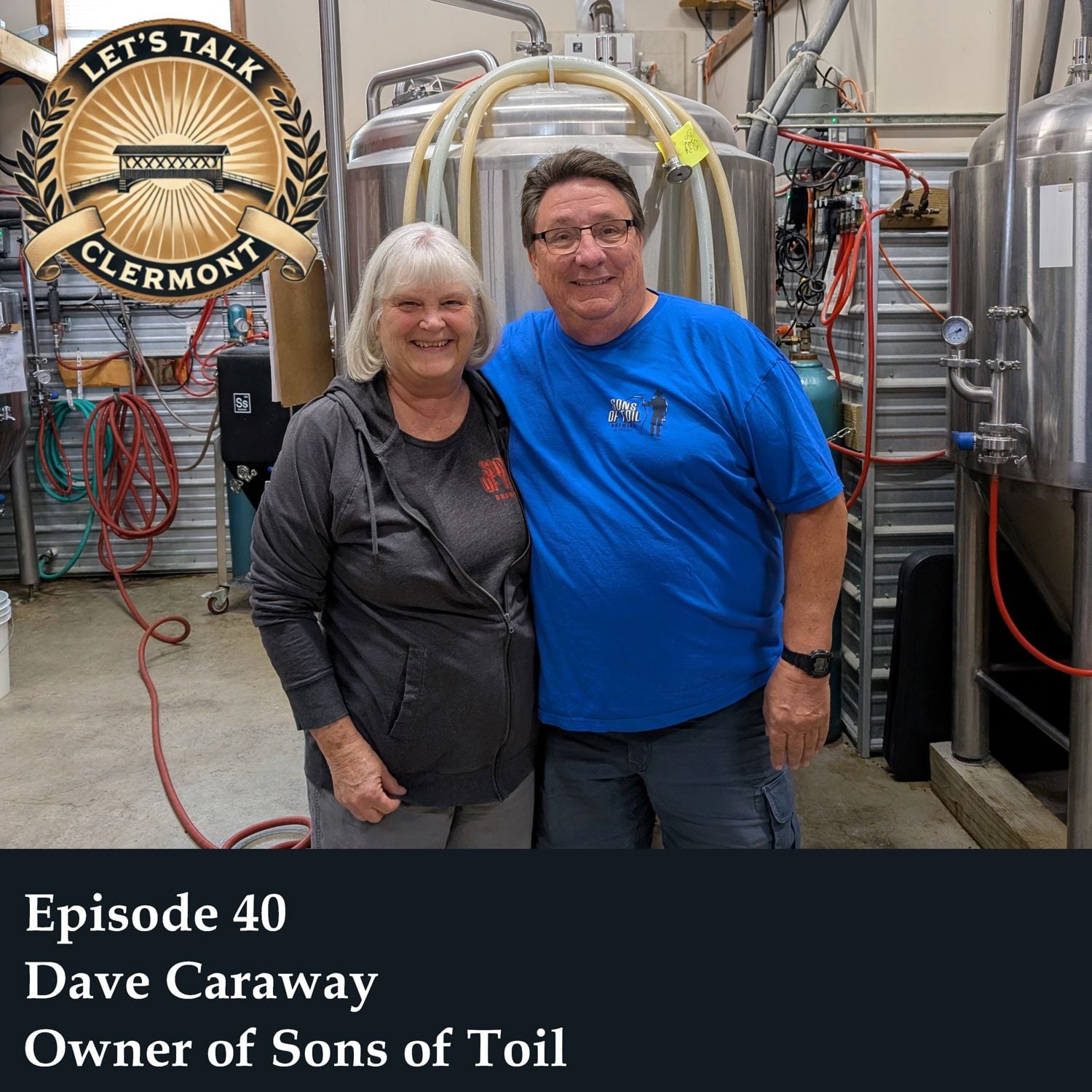 Episode 40 - Dave Caraway - Owner of Sons of Toil Brewery