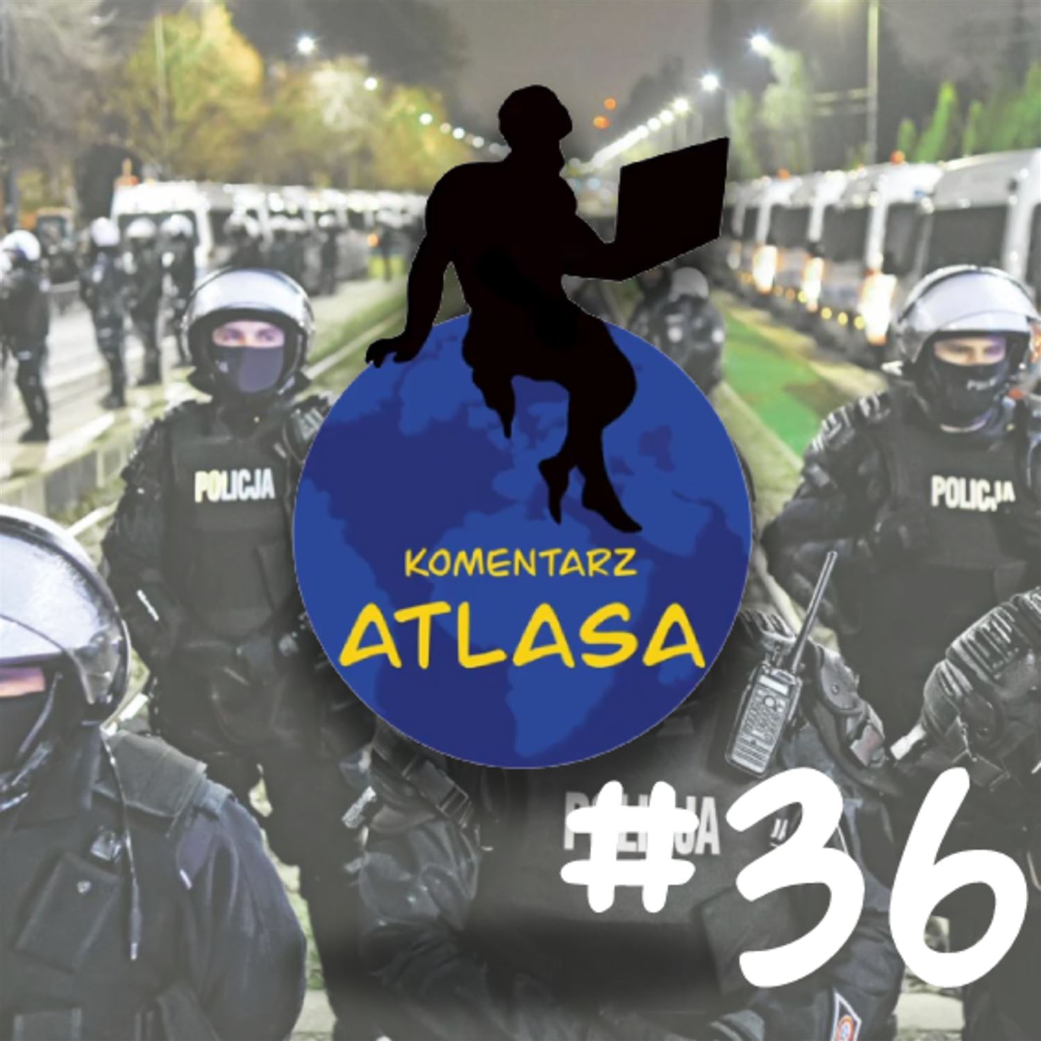 Komentarz Atlasa #36: O policji i Polsce jako państwie TRANZYTOWYM