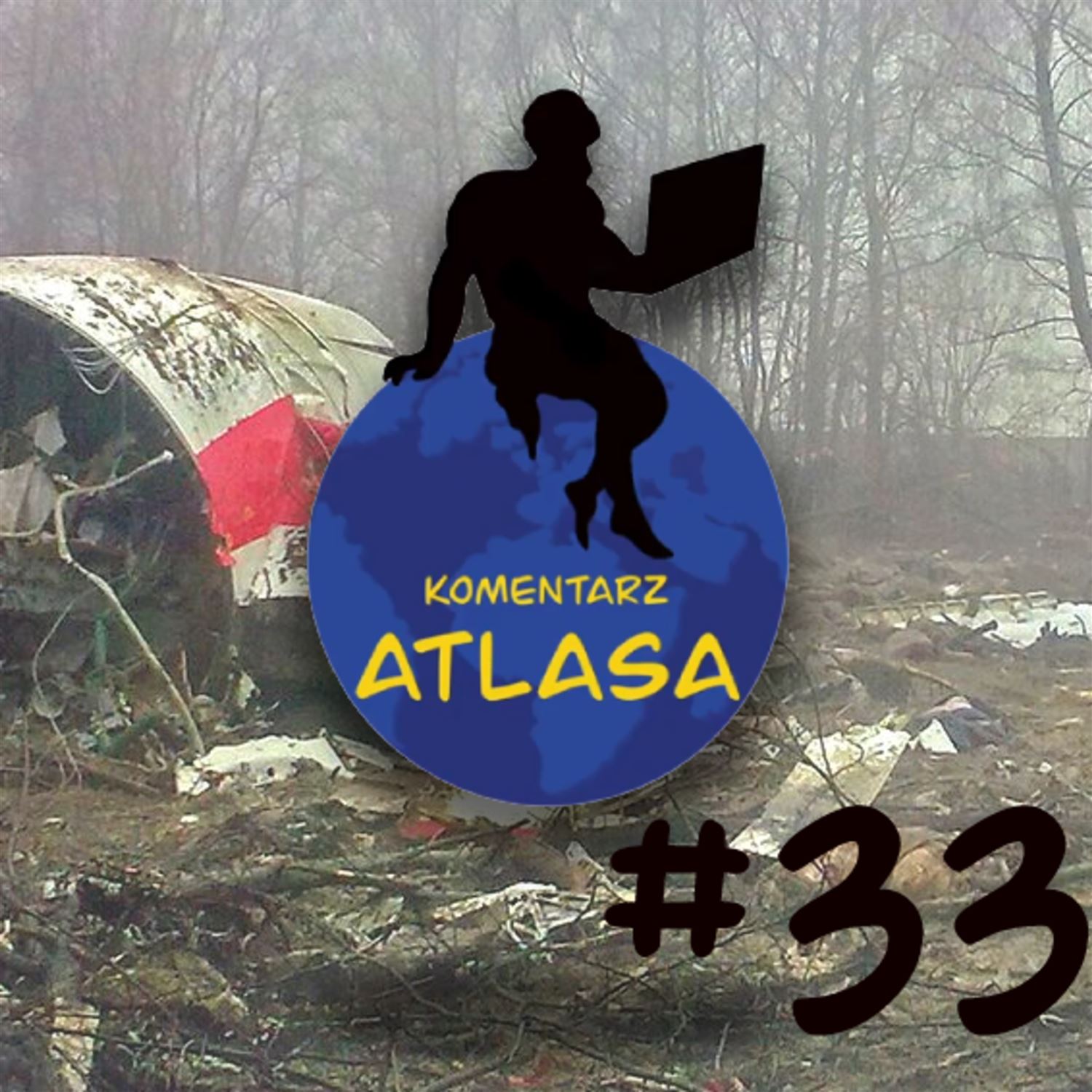 Komentarz Atlasa #33: Refleksje nad Tragedią Smoleńską