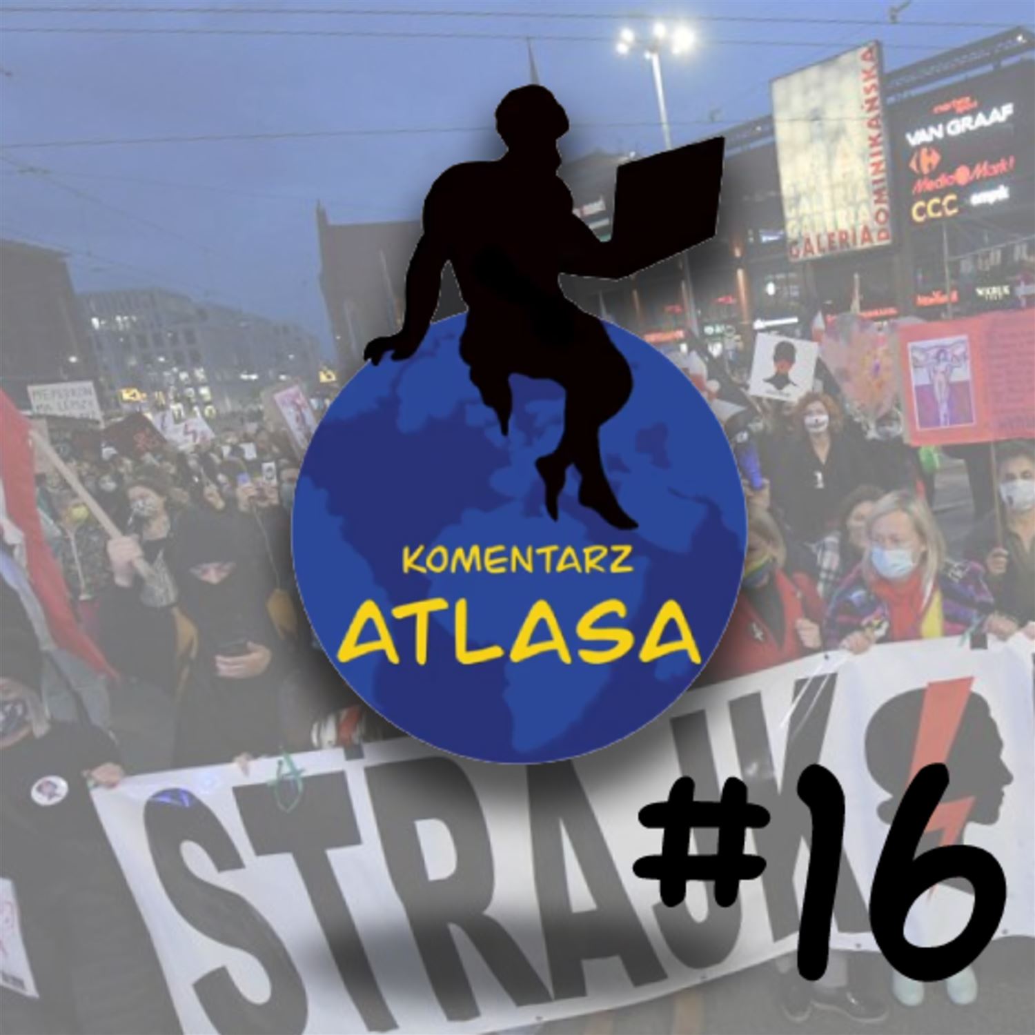 Komentarz Atlasa #16: Strajk Kobiet, Polska 2050 i Carl Menger