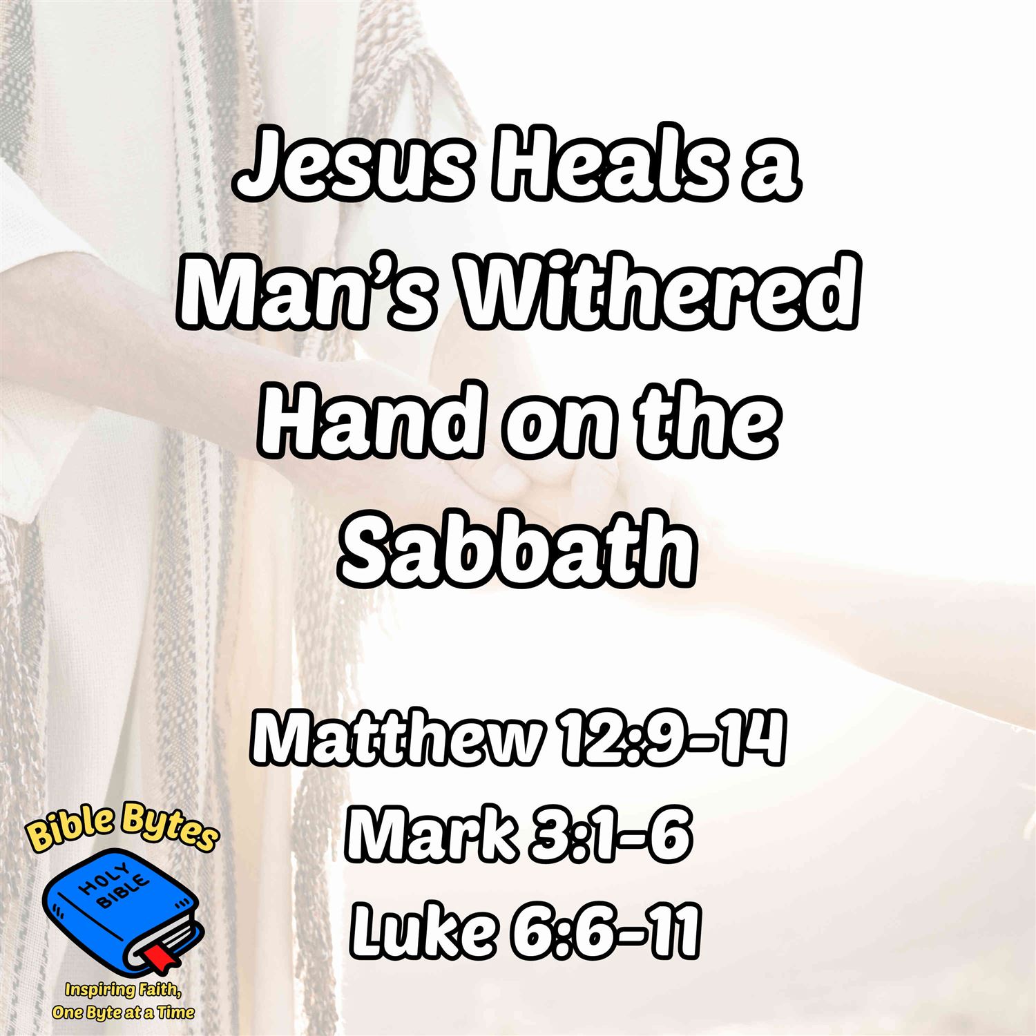 Jesus Heals a Man’s Withered Hand on the Sabbath