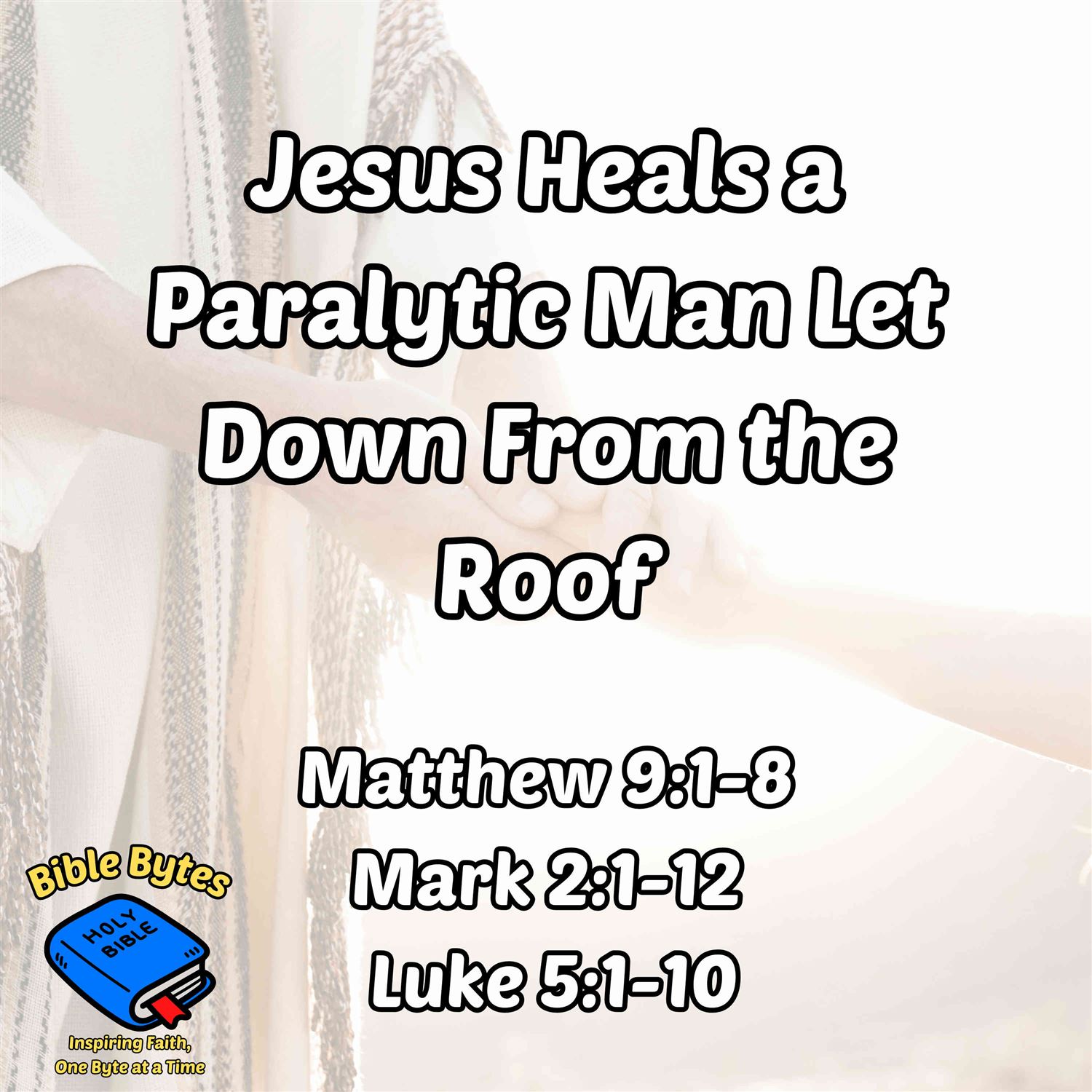 Jesus Heals a Paralytic Man Let Down From the Roof