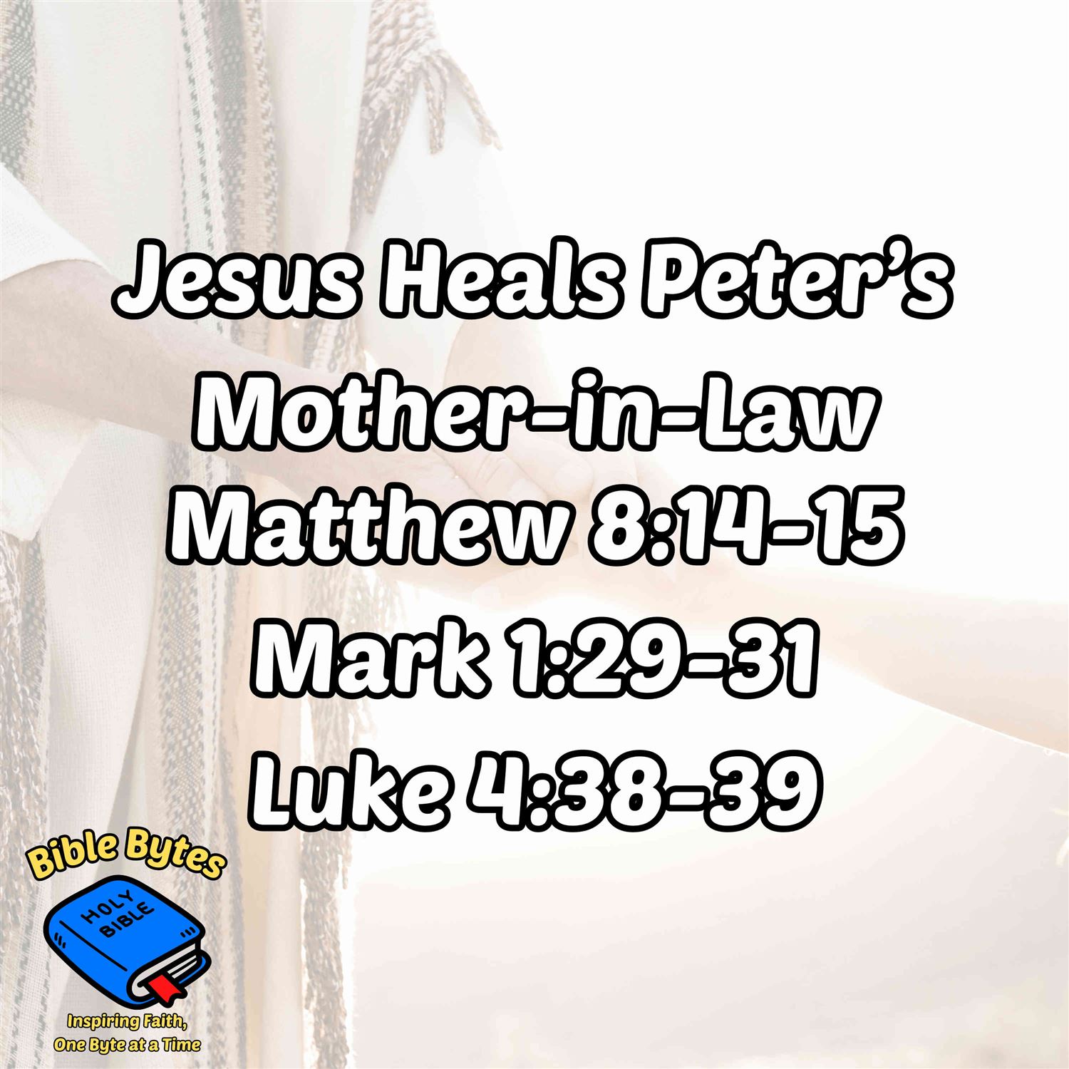 Jesus Heals Peter's Mother-in-Law