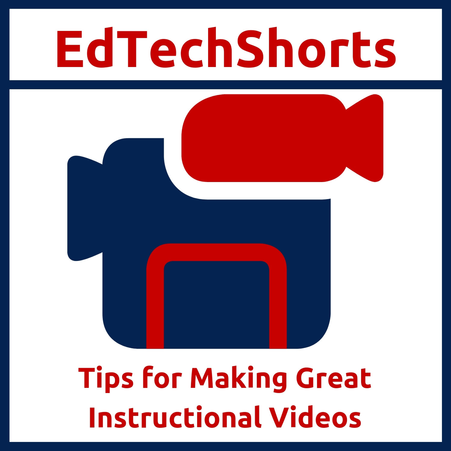 Tips for Making Great Instructional Videos