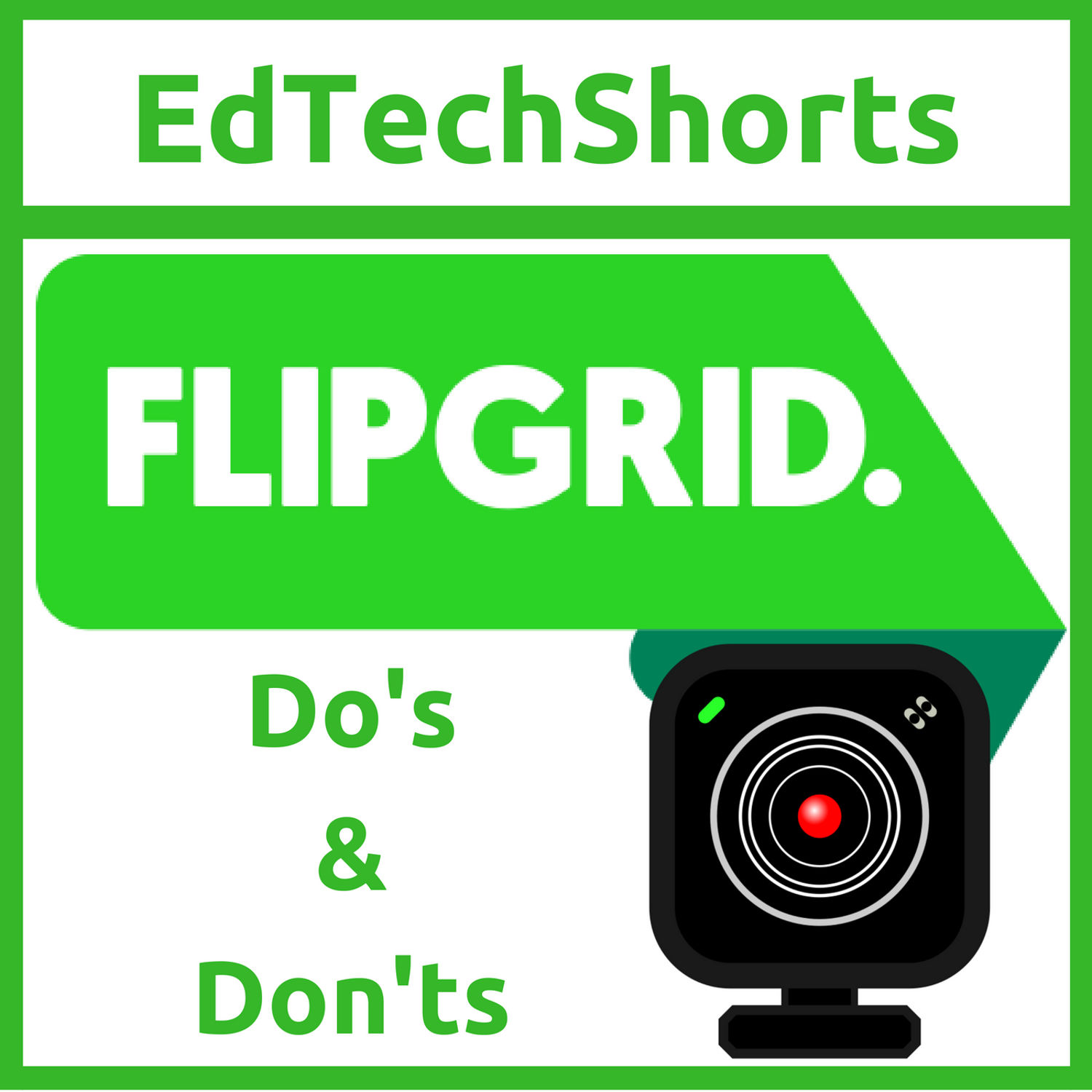 Flipgrid Do’s and Don’ts