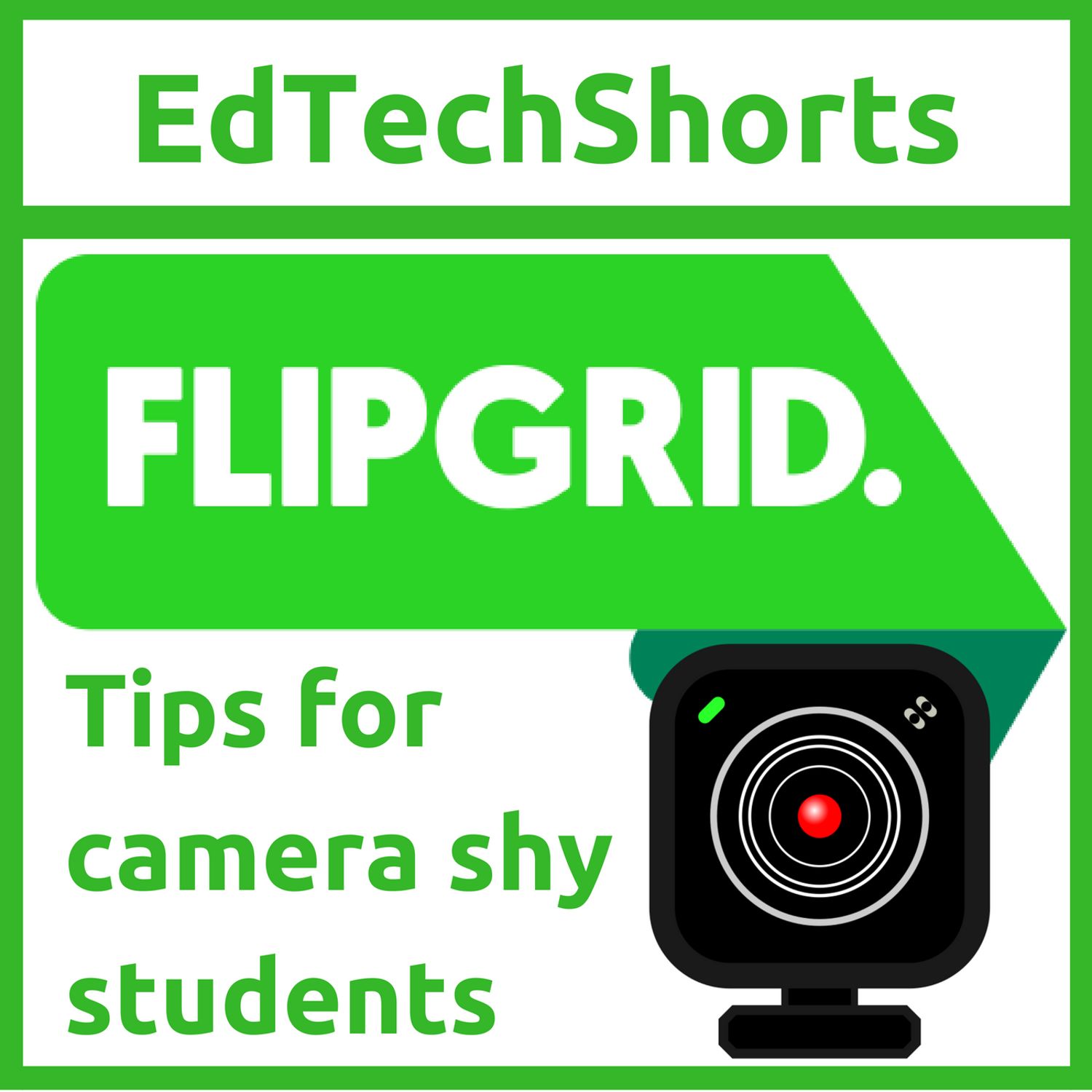 Flipgrid Tips for Camera Shy Students