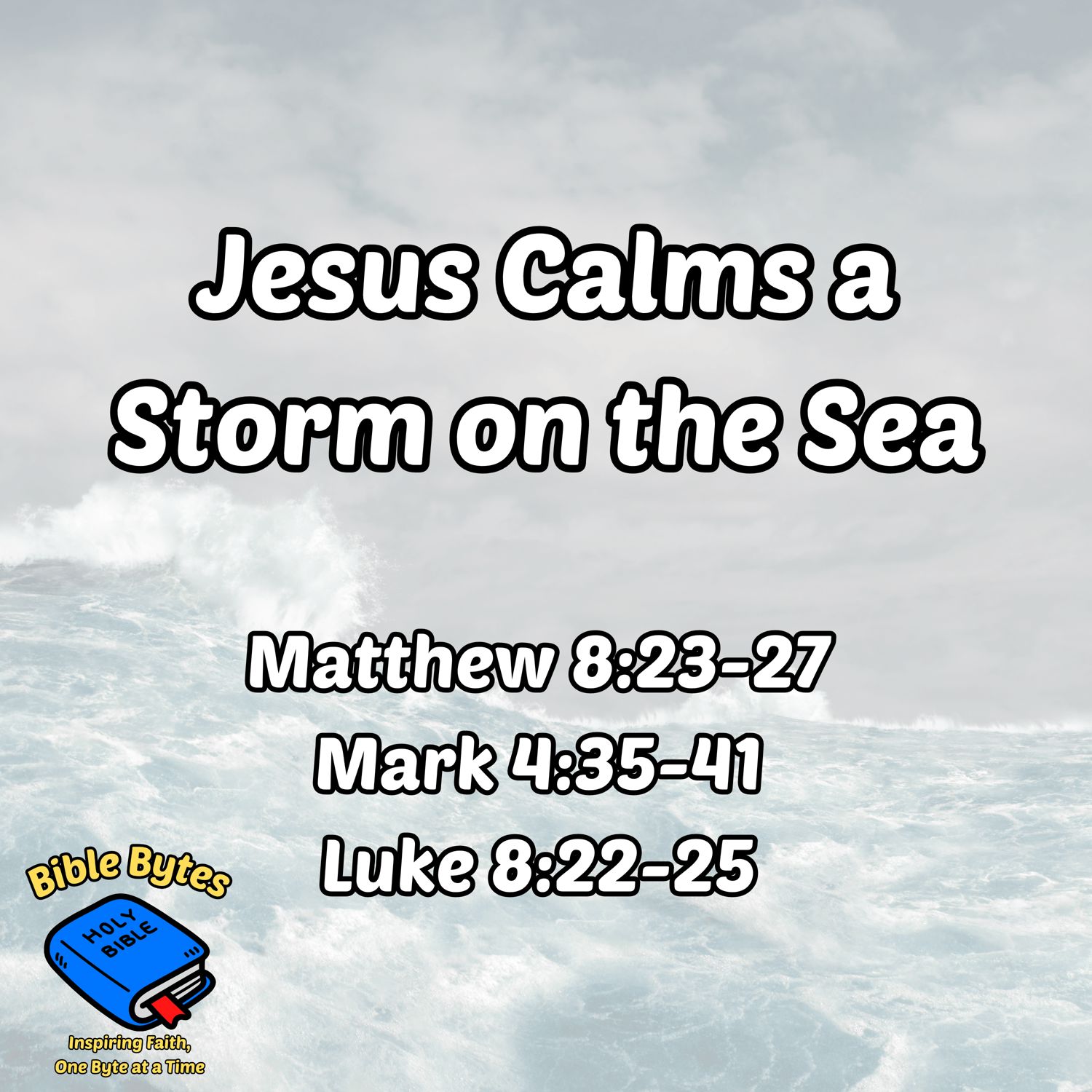 Jesus Calms a Storm on the Sea