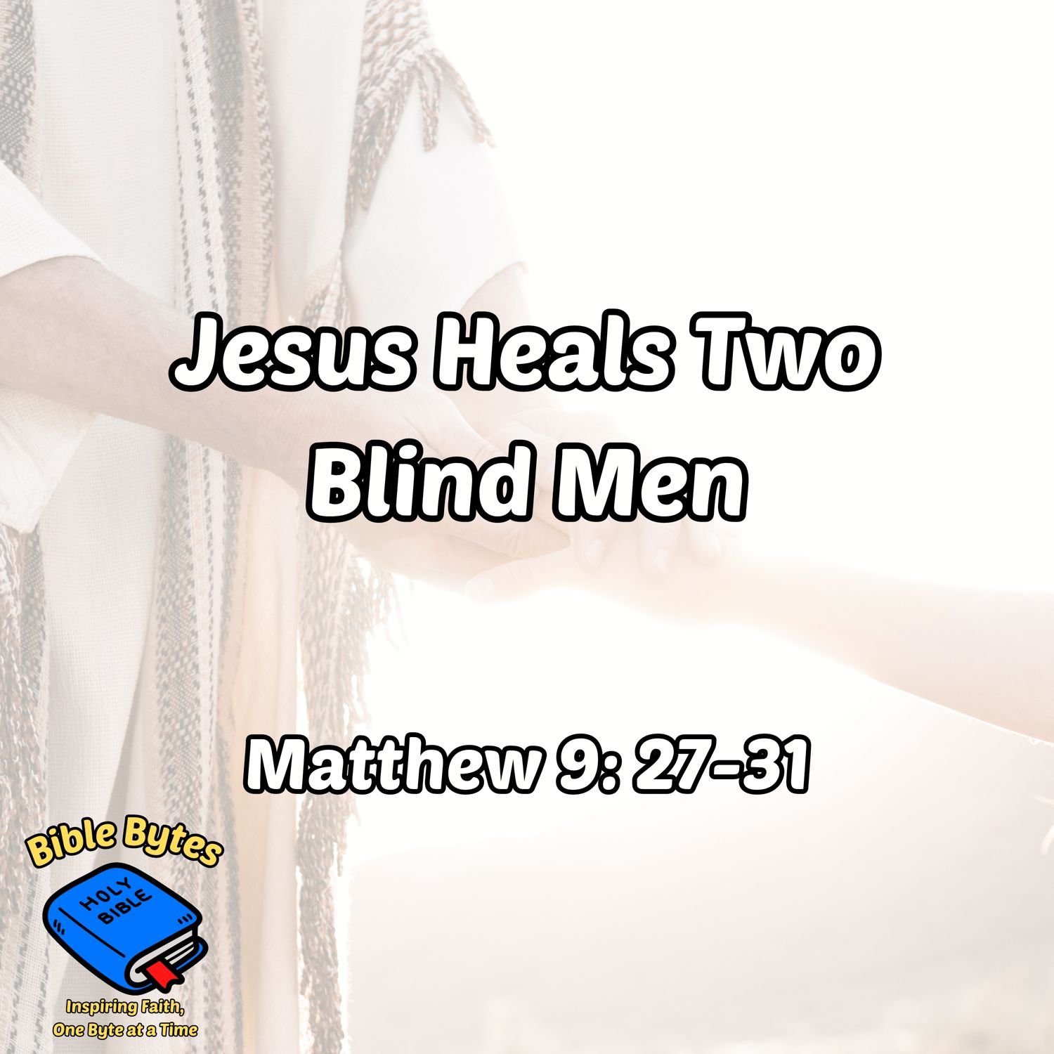 Jesus Heals Two Blind Men