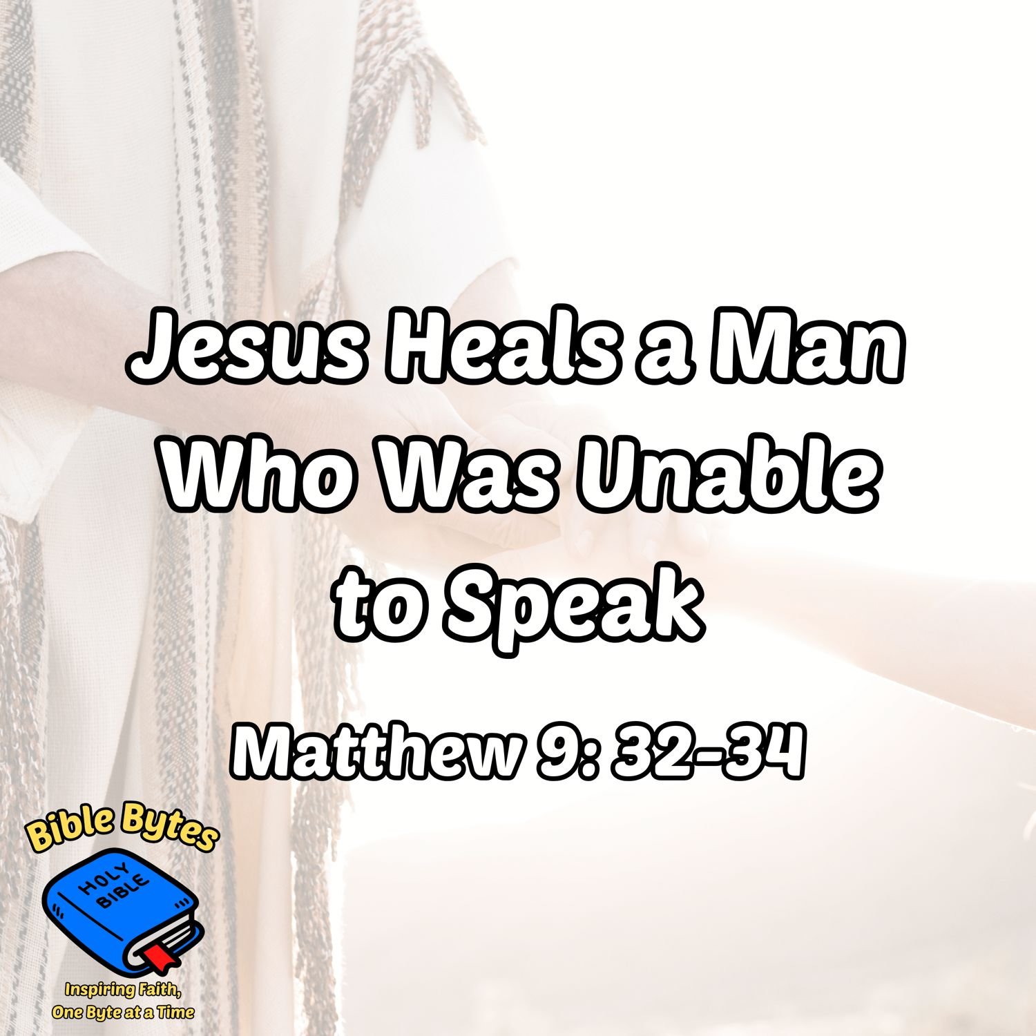 Jesus Heals a Man Who Was Unable to Speak