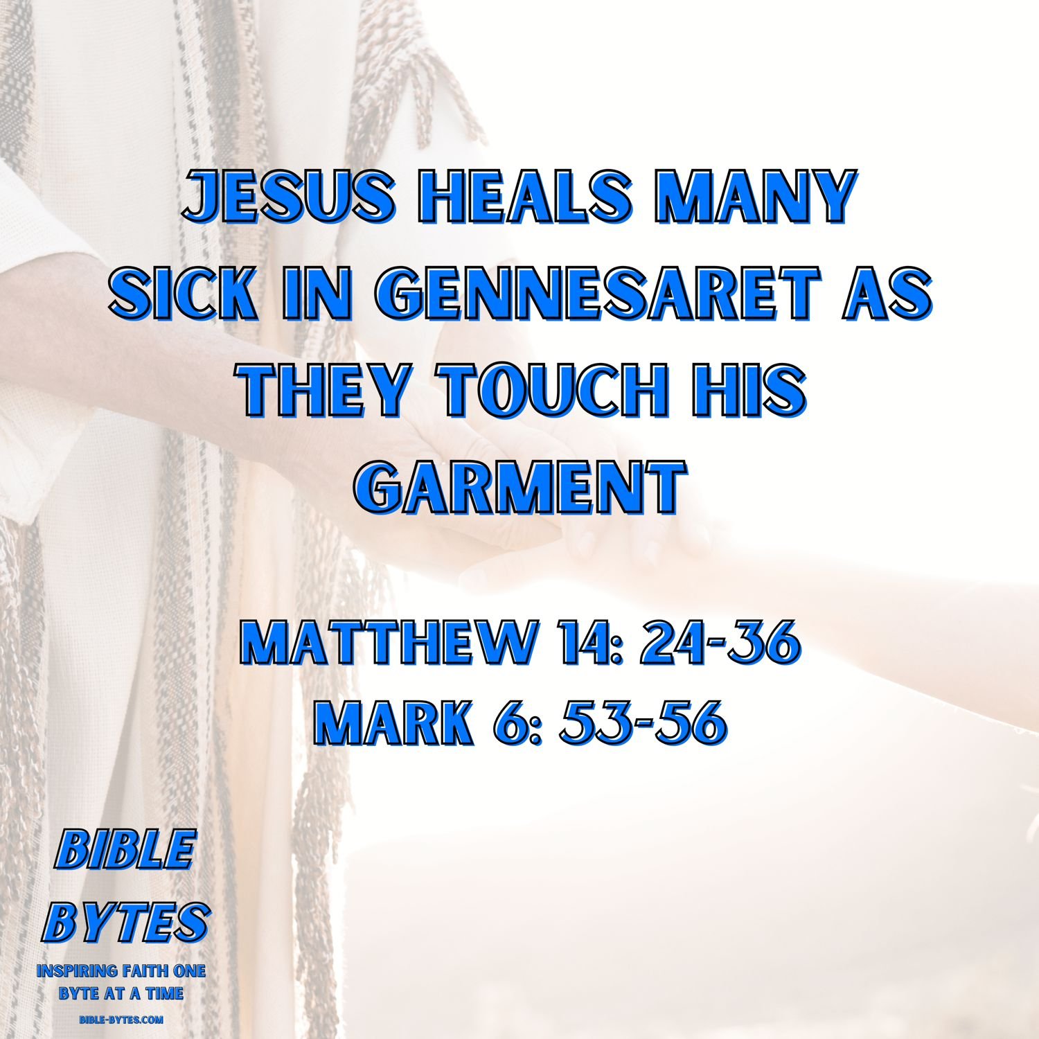 Jesus Heals Many Sick in Gennesaret as They Touch His Garment