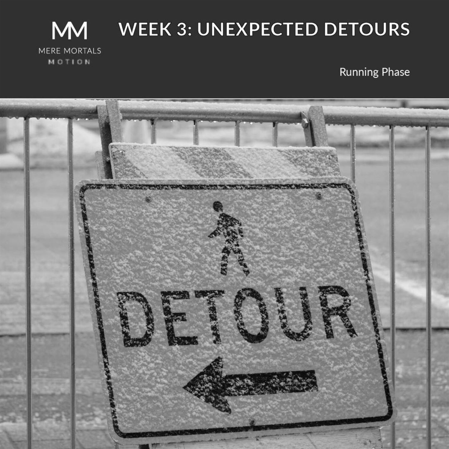 Unexpected Detours in Week 3: Embracing Life & Running | Mere Mortals in Motion #4