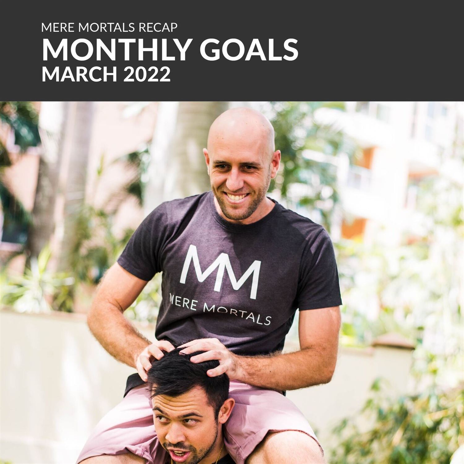 Monthly Goals - March 2022